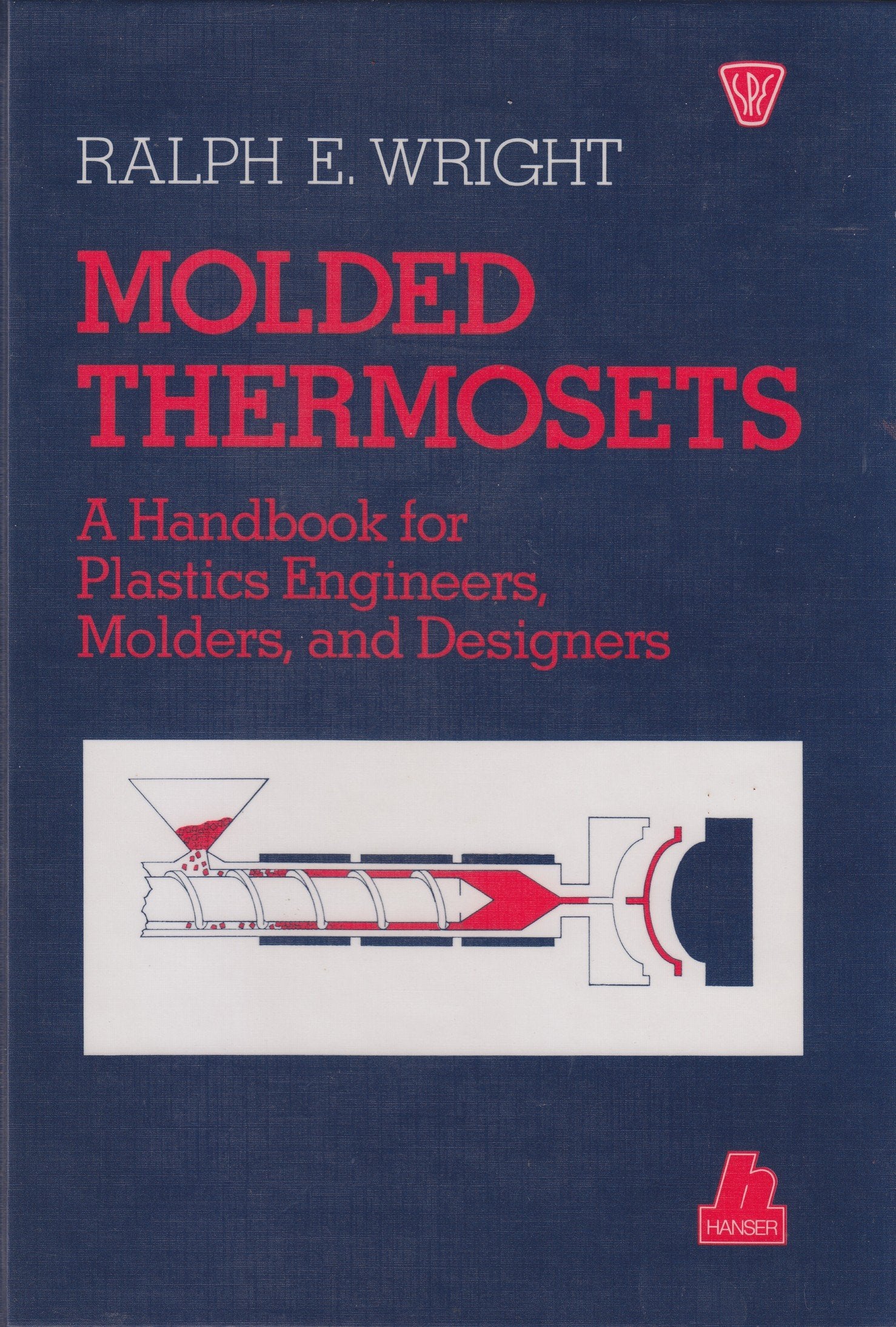 Molded Thermosets: A Handbook for Plastics Engineers, Molders, and Designers (Hanser Publishers) Books