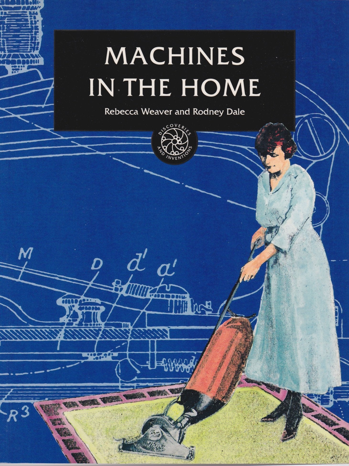 Machines in the Home (Discoveries and Inventions) Books