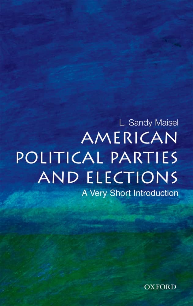 American Political Parties and Elections: A Very Short Introduction book