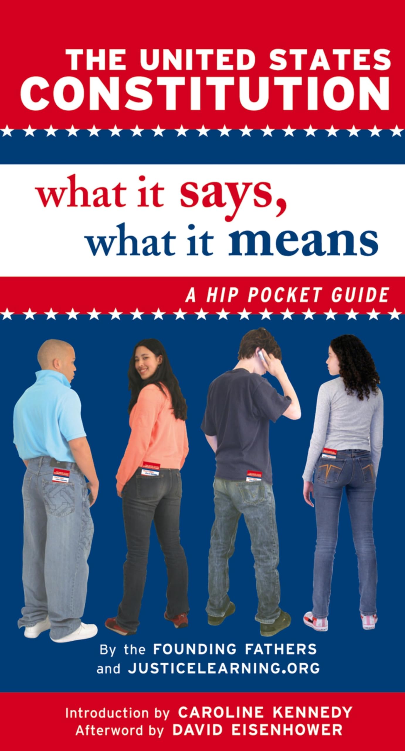 The United States Constitution: What It Says, What It Means: A Hip Pocket Guide Politics & History