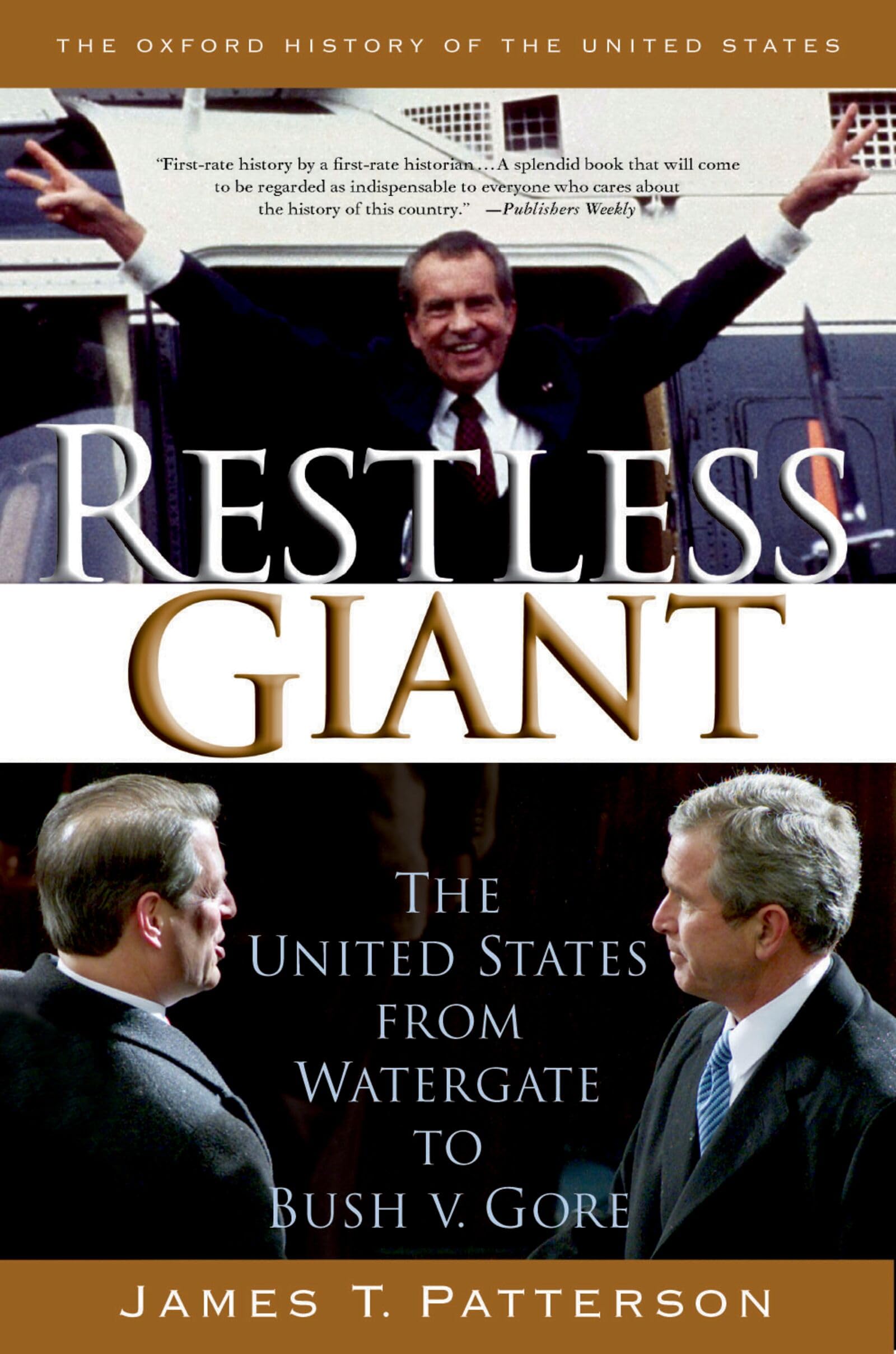 Restless Giant: The United States from Watergate to Bush v. Gore (Oxford History of the United States): The United States from Watergate to Bush vs. ... History of the United States, 11, Band 11) Film, Art & Culture