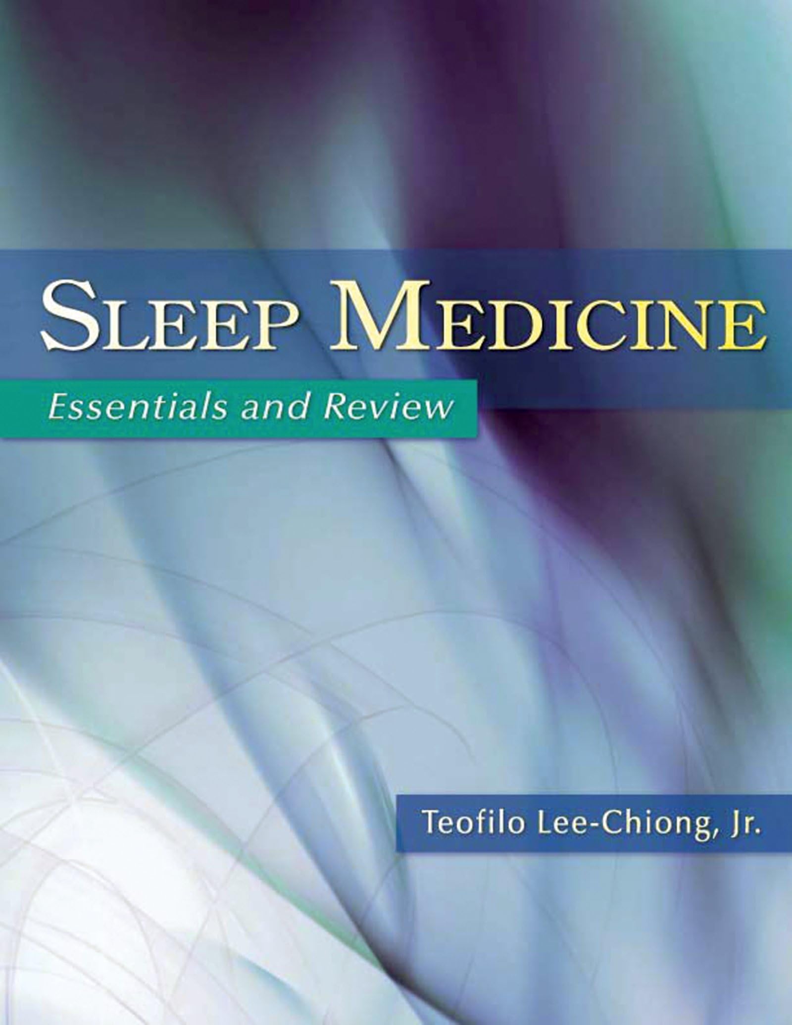 Sleep Medicine: Essentials and Review Medicine