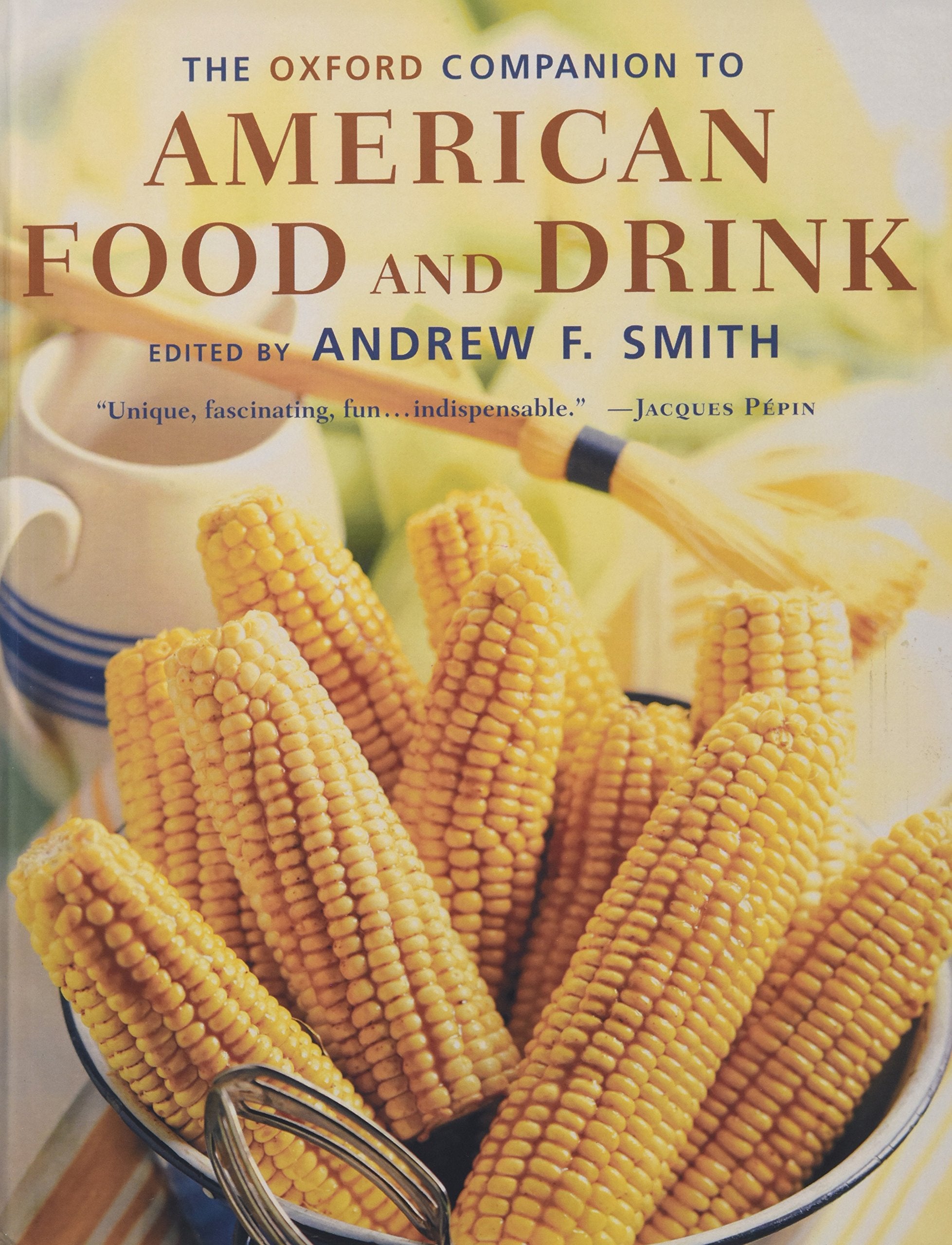 The Oxford Companion to American Food and Drink Social Sciences
