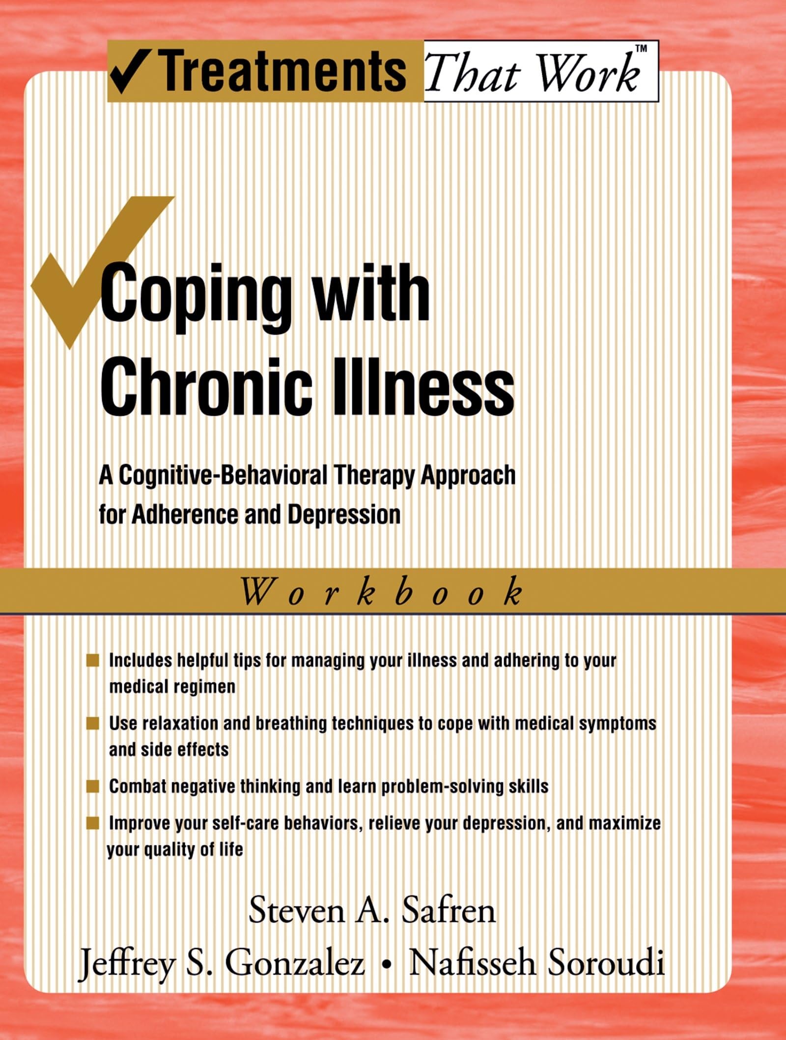 Coping with Chronic Illness: A Cognitive-Behavioral Approach for Adherence and Depression Client Workbook: A Cognitive-Behavioral Therapy Approach for ... Depression: Workbook (Treatments That Work) Medicine