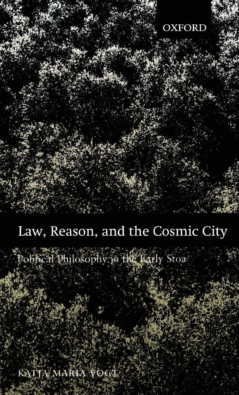 Law, Reason, and the Cosmic City Philosophy