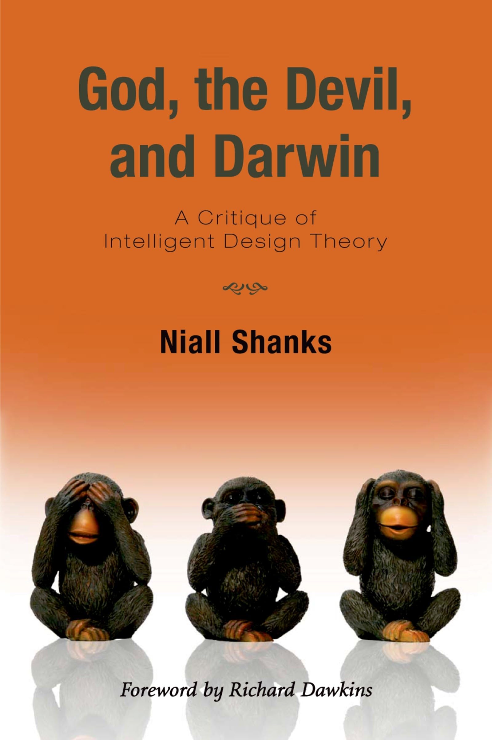 God, the Devil, and Darwin: A Critique of Intelligent Design Theory Business & Technology