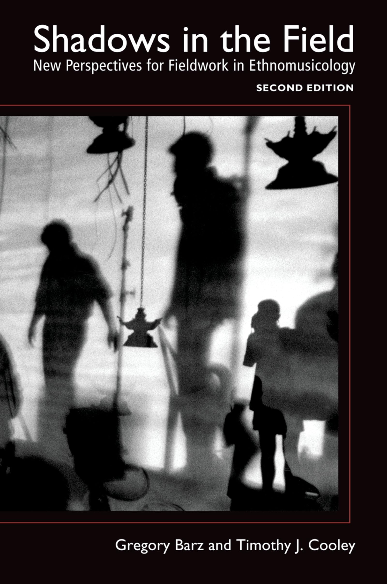 Shadows in the Field: New Perspectives for Fieldwork in Ethnomusicology General education