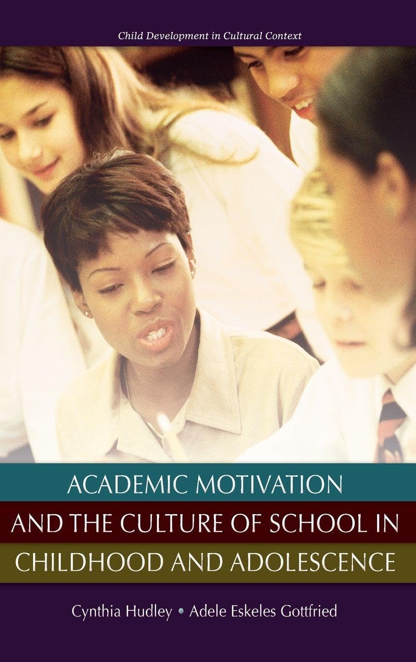 Academic Motivation and the Culture of Schooling Education & Training