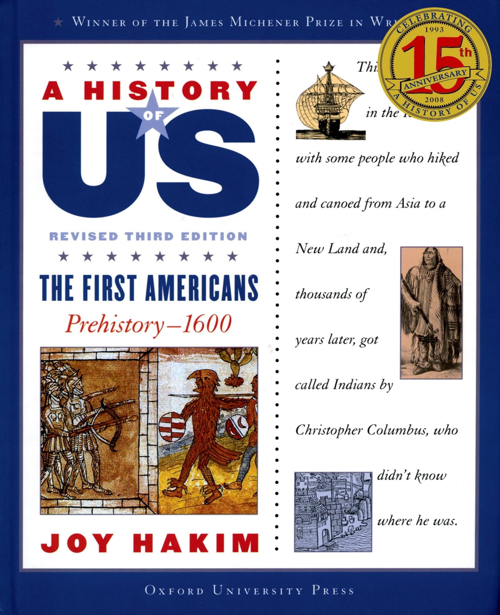 The First Americans: Prehistory-1600 (1) (A History of Us, 1, Band 1) Politics & History