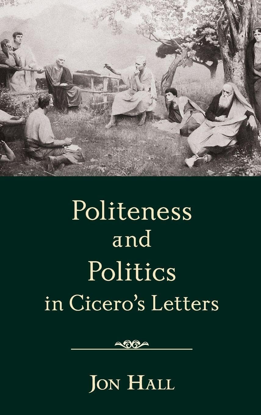 Politeness and Politics in Cicero's Letters Contemporary literature