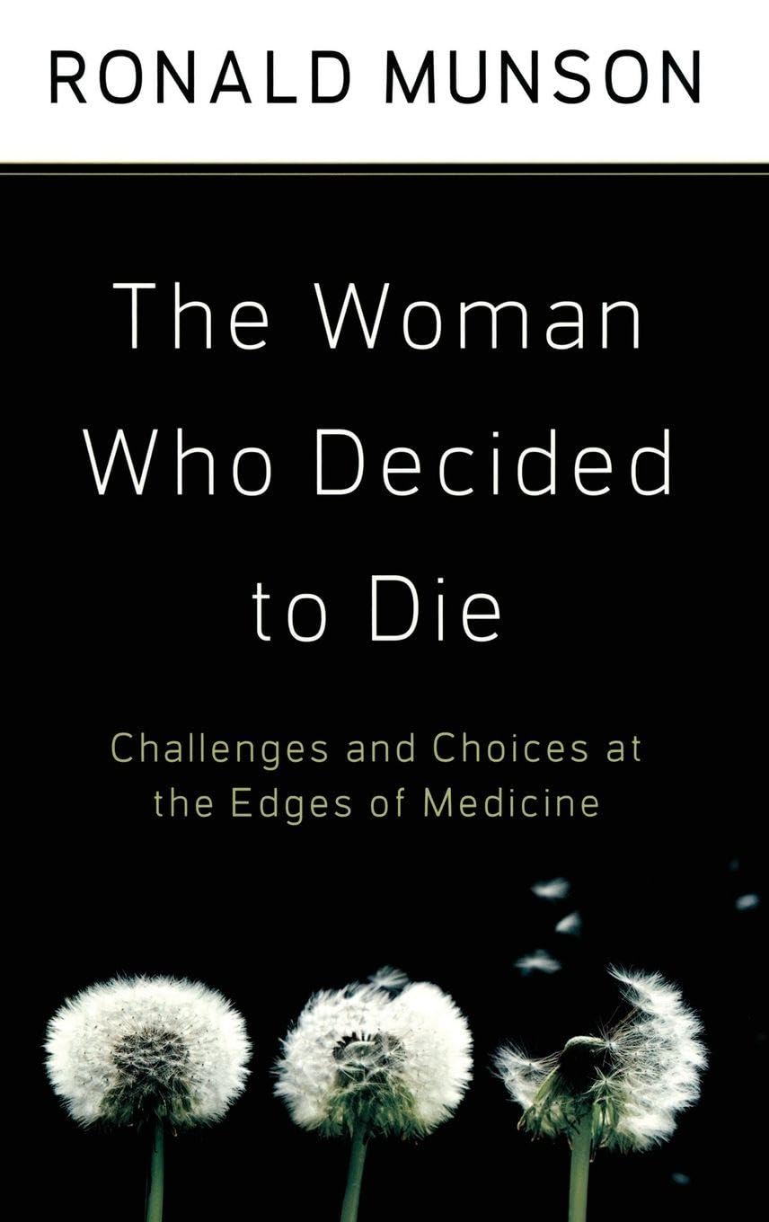 The Woman Who Decided to Die Medicine