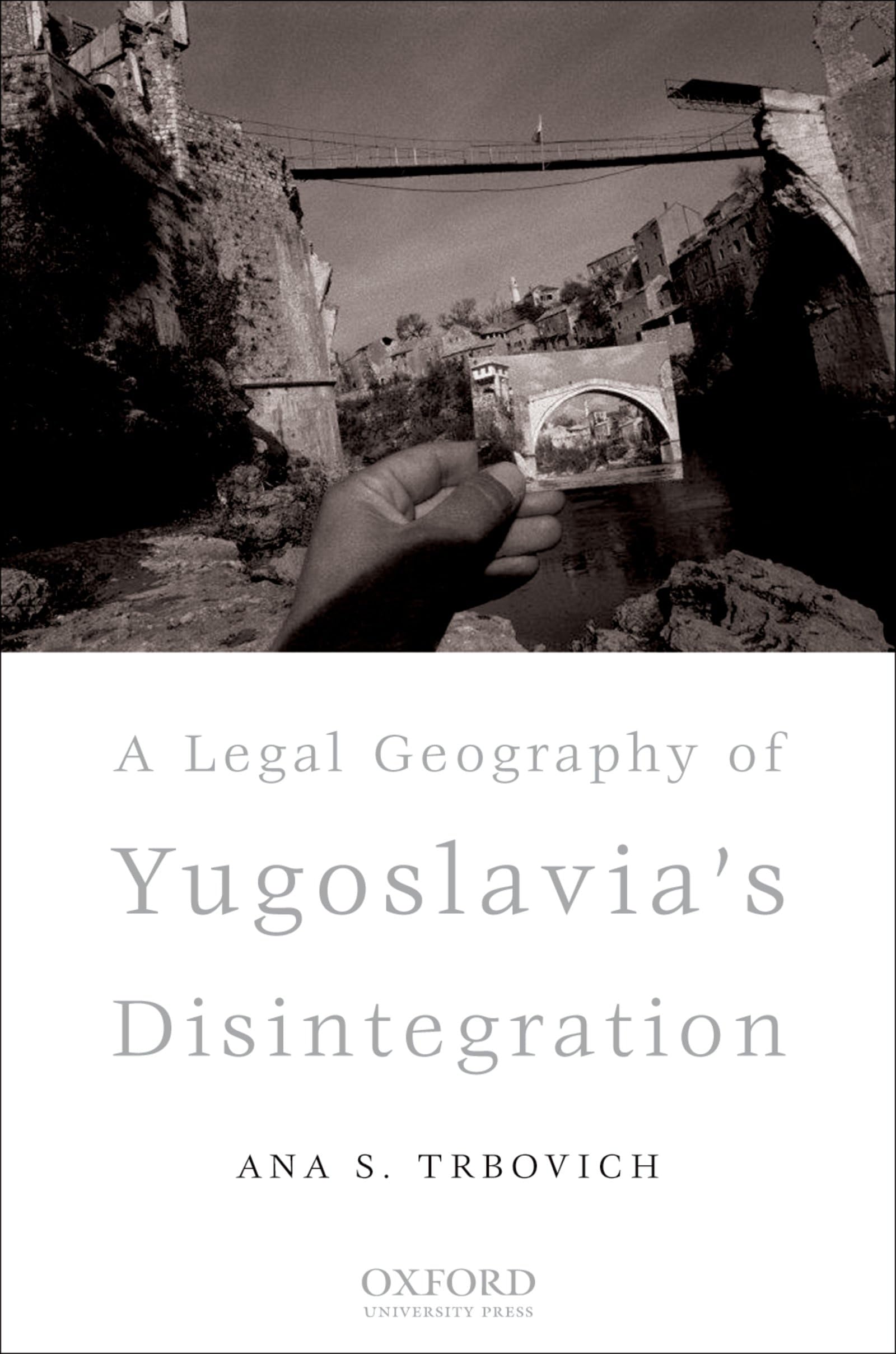 Legal Geography of Yugoslavia's Disintegration Law