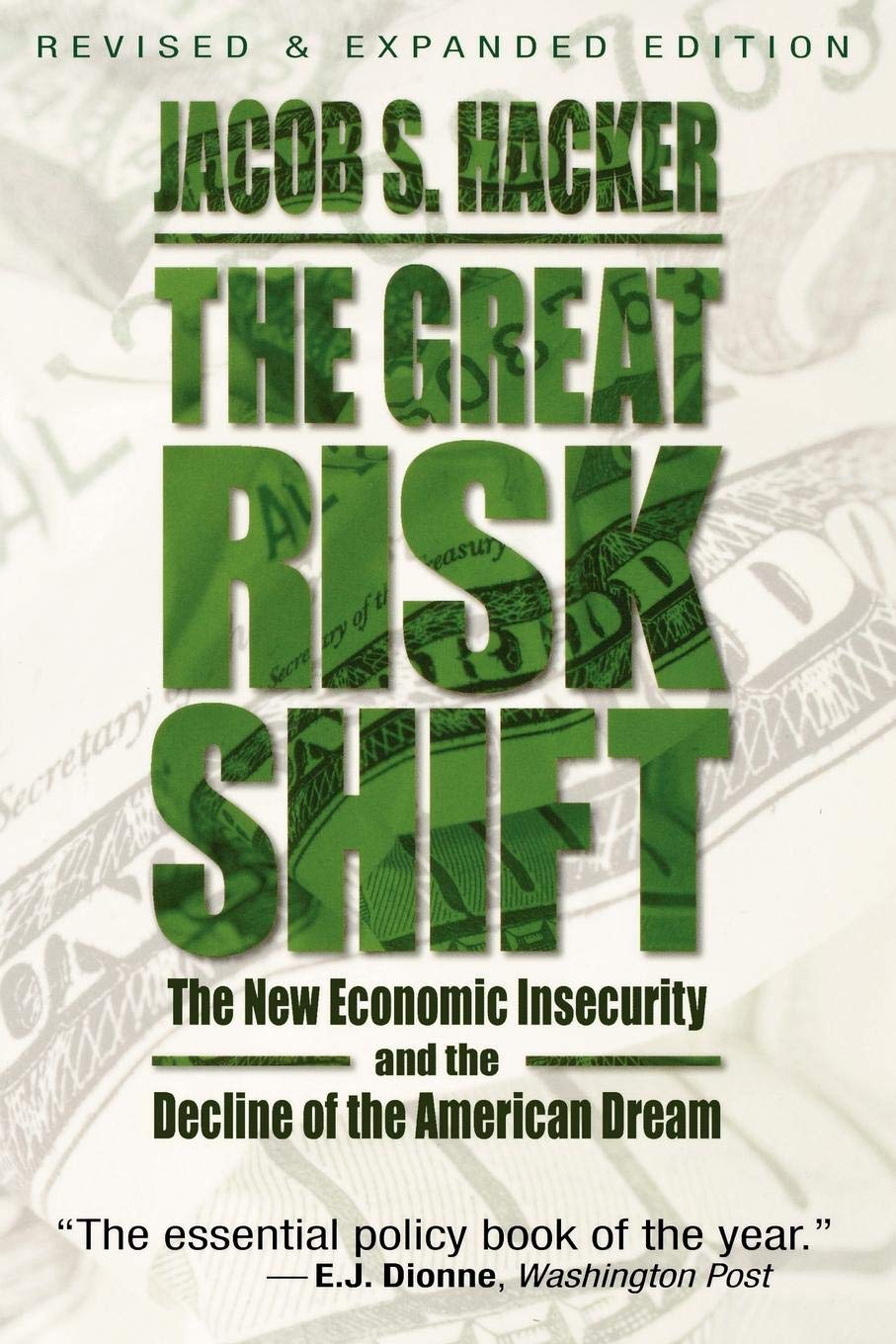 The Great Risk Shift: The New Economic Insecurity and the Decline of the American Dream Business, Finance & Career