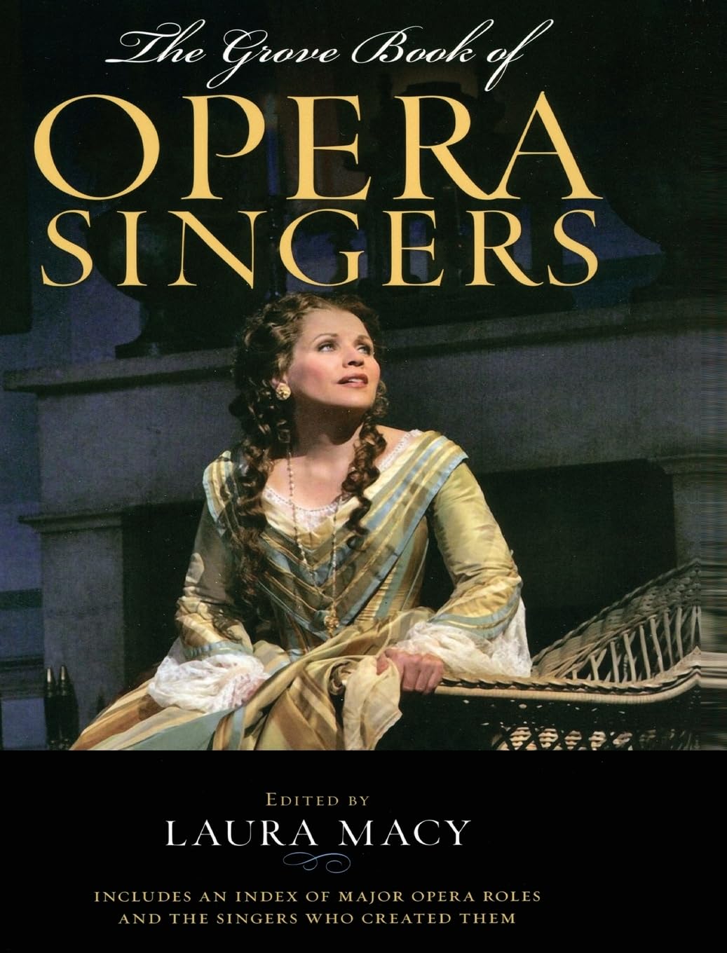 The Grove Book of Opera Singers Art & Literature