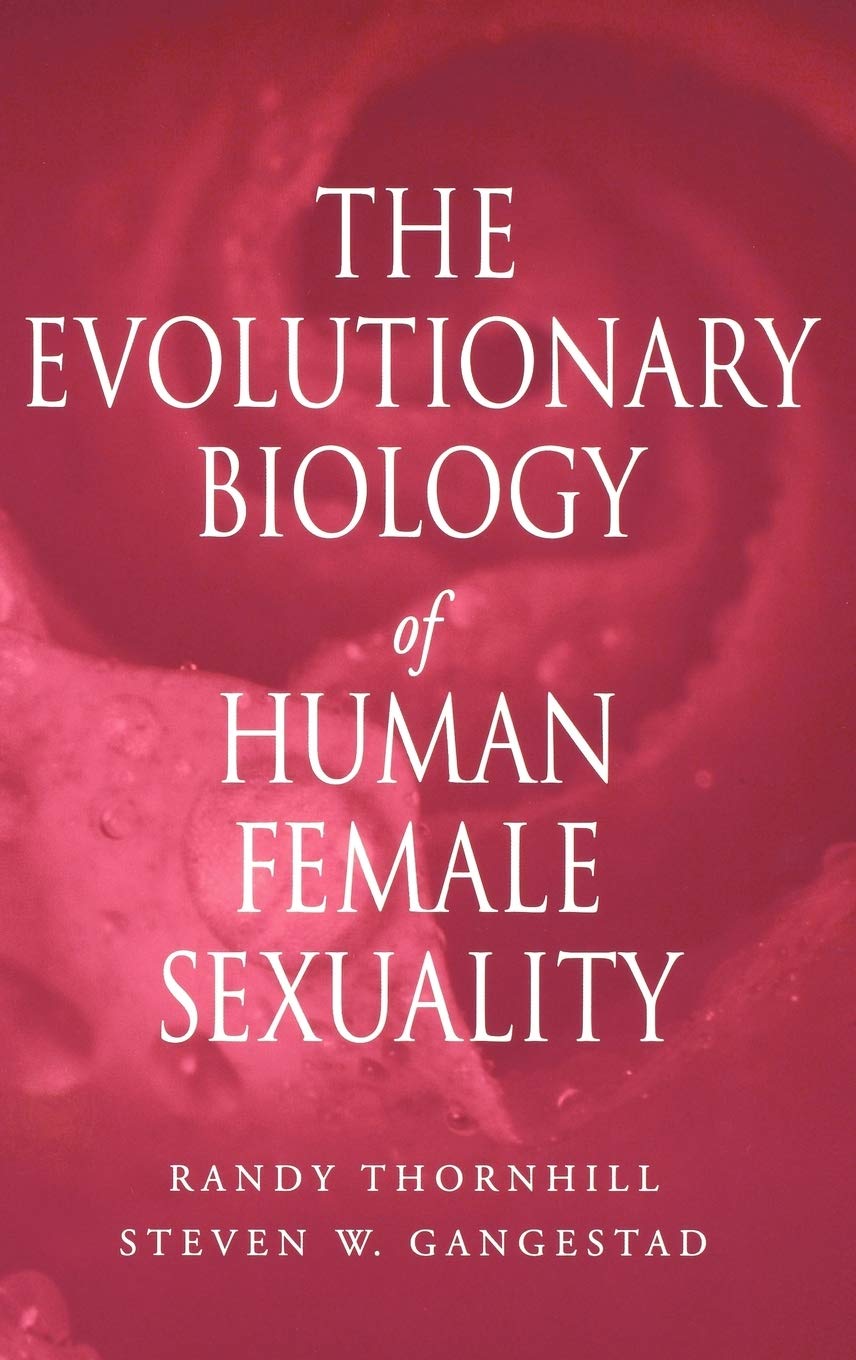 The Evolutionary Biology of Human Female Sexuality Books