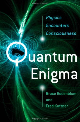Quantum Enigma: Physics Encounters Consciousness Natural Sciences