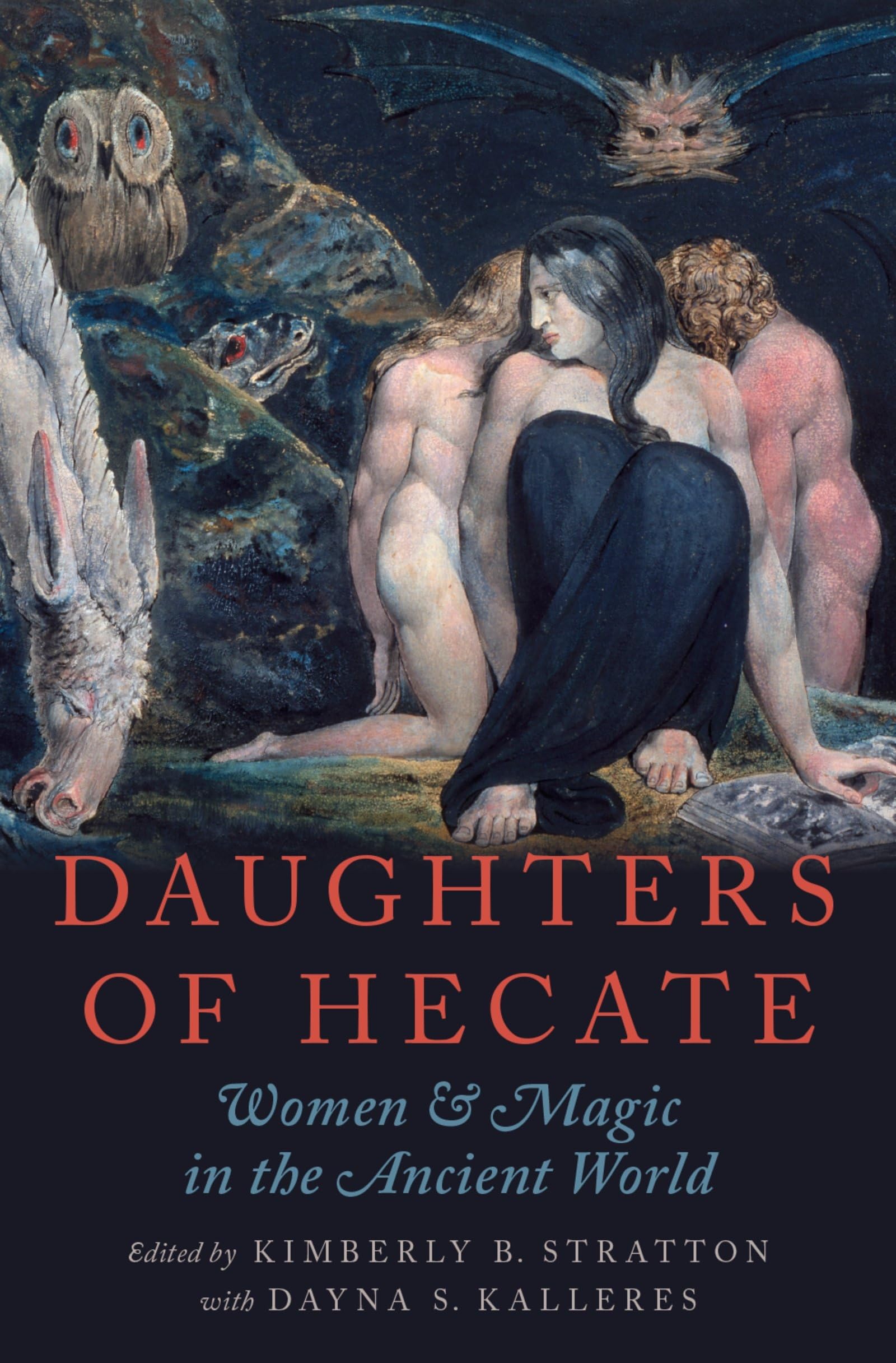 DAUGHTERS OF HECATE: Women And Magic In The Ancient World Politics & History