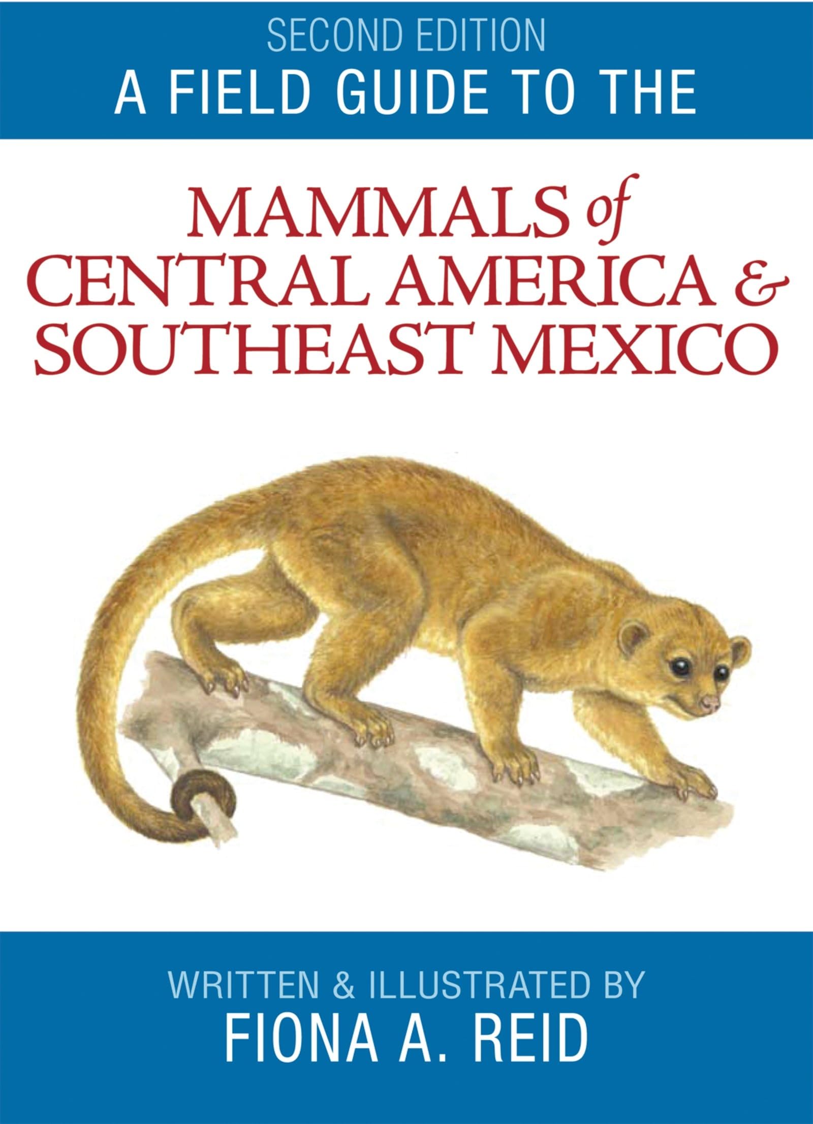 Field Guide to the Mammals of Central America & Southeast Mexico Leisure, Home & Garden