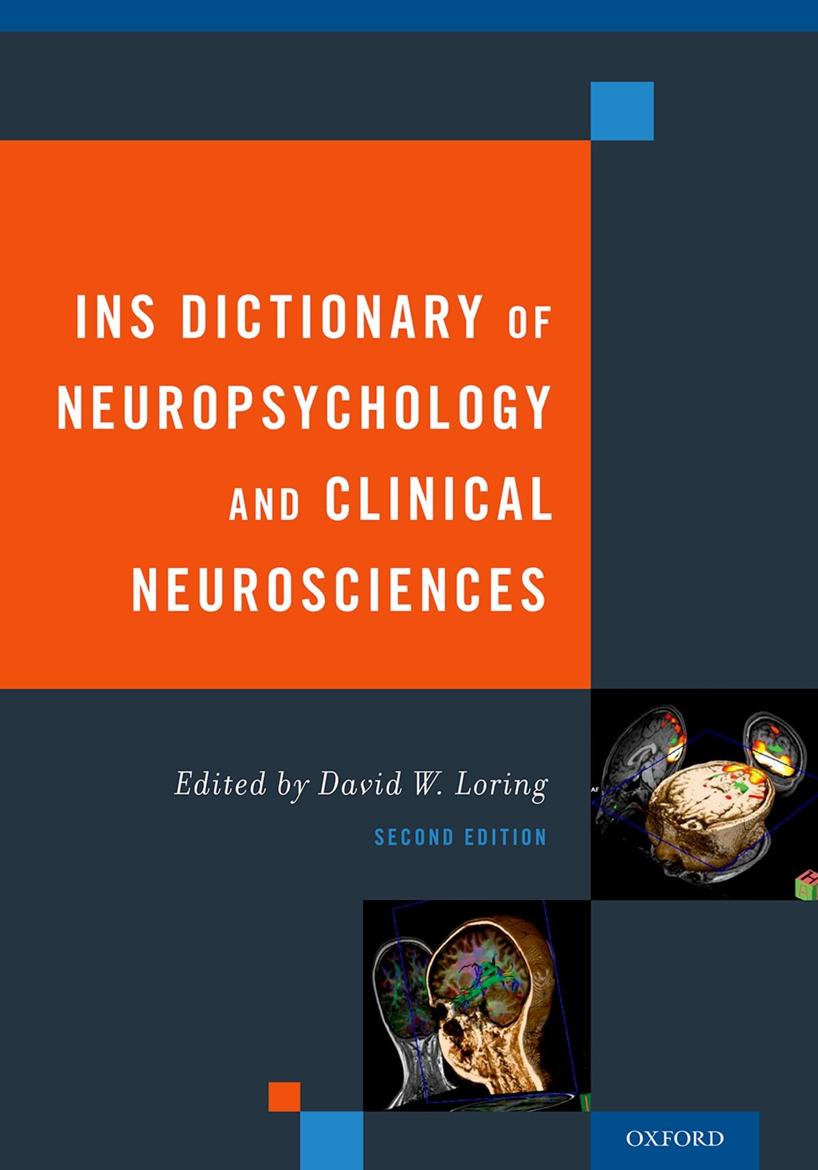 Ins Dictionary of Neuropsychology and Clinical Neurosciences (Revised) Medicine