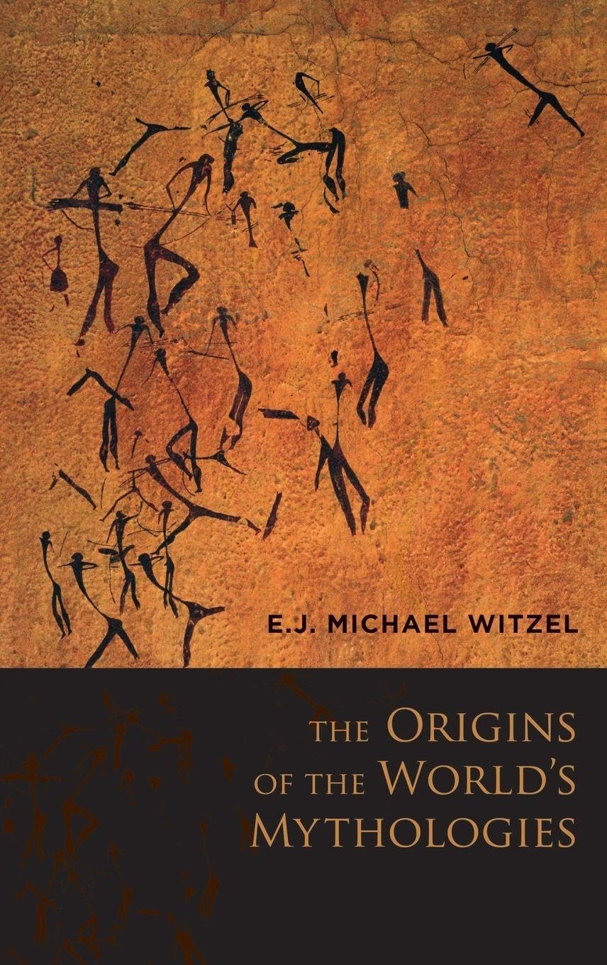 The Origins of the World's Mythologies Social Sciences