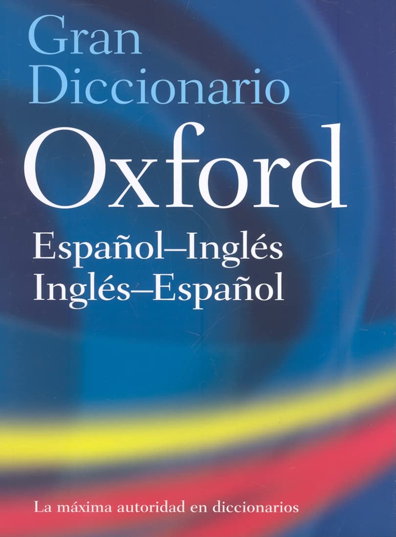 The Oxford Spanish/English Dictionary Foreign Languages ​​& Dictionaries