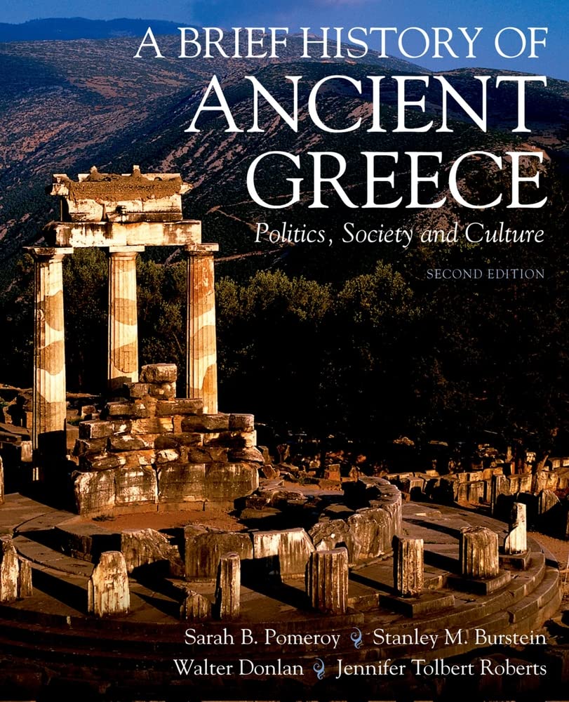 A Brief History of Ancient Greece: Politics, Society and Culture Social Sciences