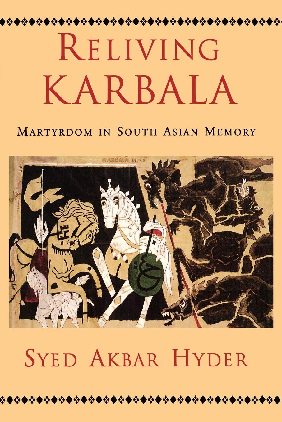 RELIVING KARBALA MARTYRDOM IN SOUTH ASIAN MEMORY P Social Sciences