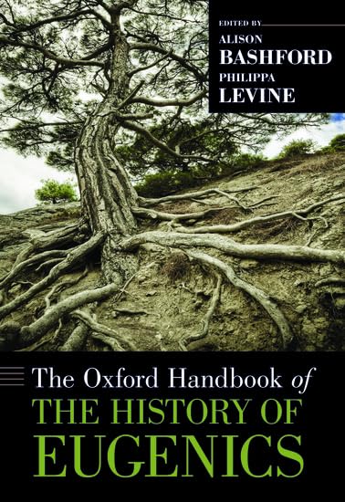 The Oxford Handbook of the History of Eugenics Medicine