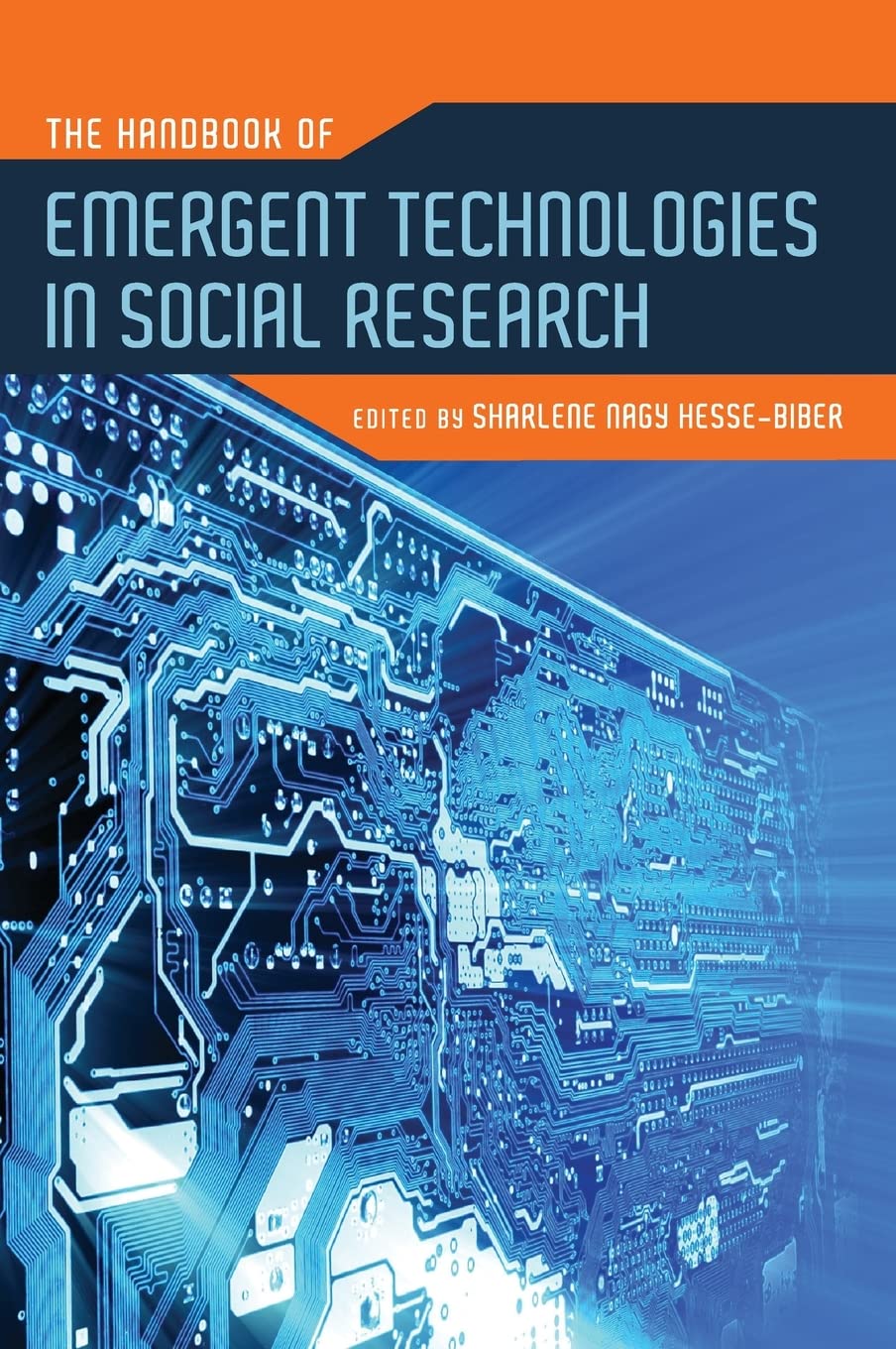 The Handbook of Emergent Technologies in Social Research Medicine