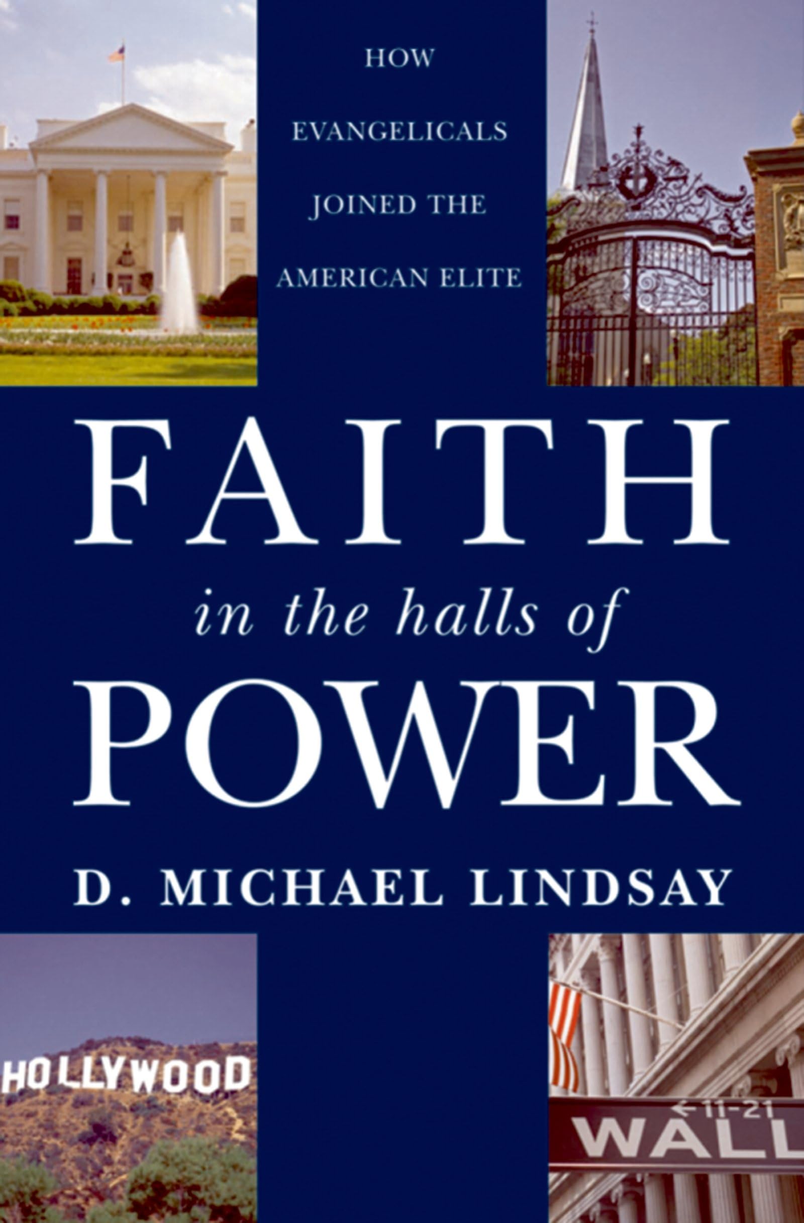 Faith in the Halls of Power: How Evangelicals Joined the American Elite Religion & Esotericism