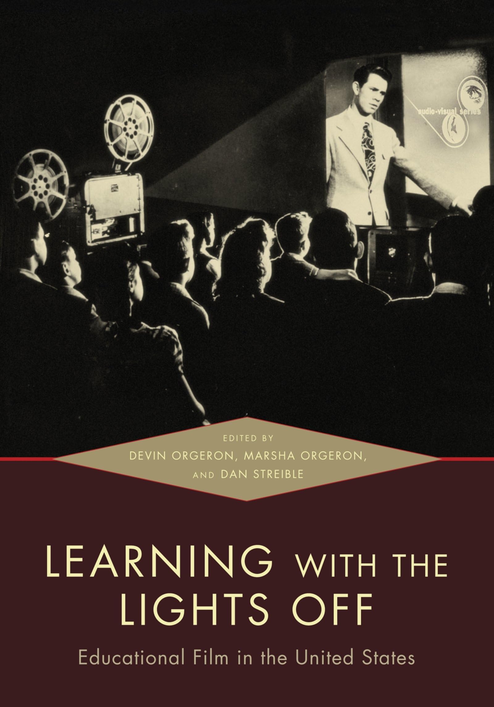 Learning with the Lights Off: Educational Film in the United States book