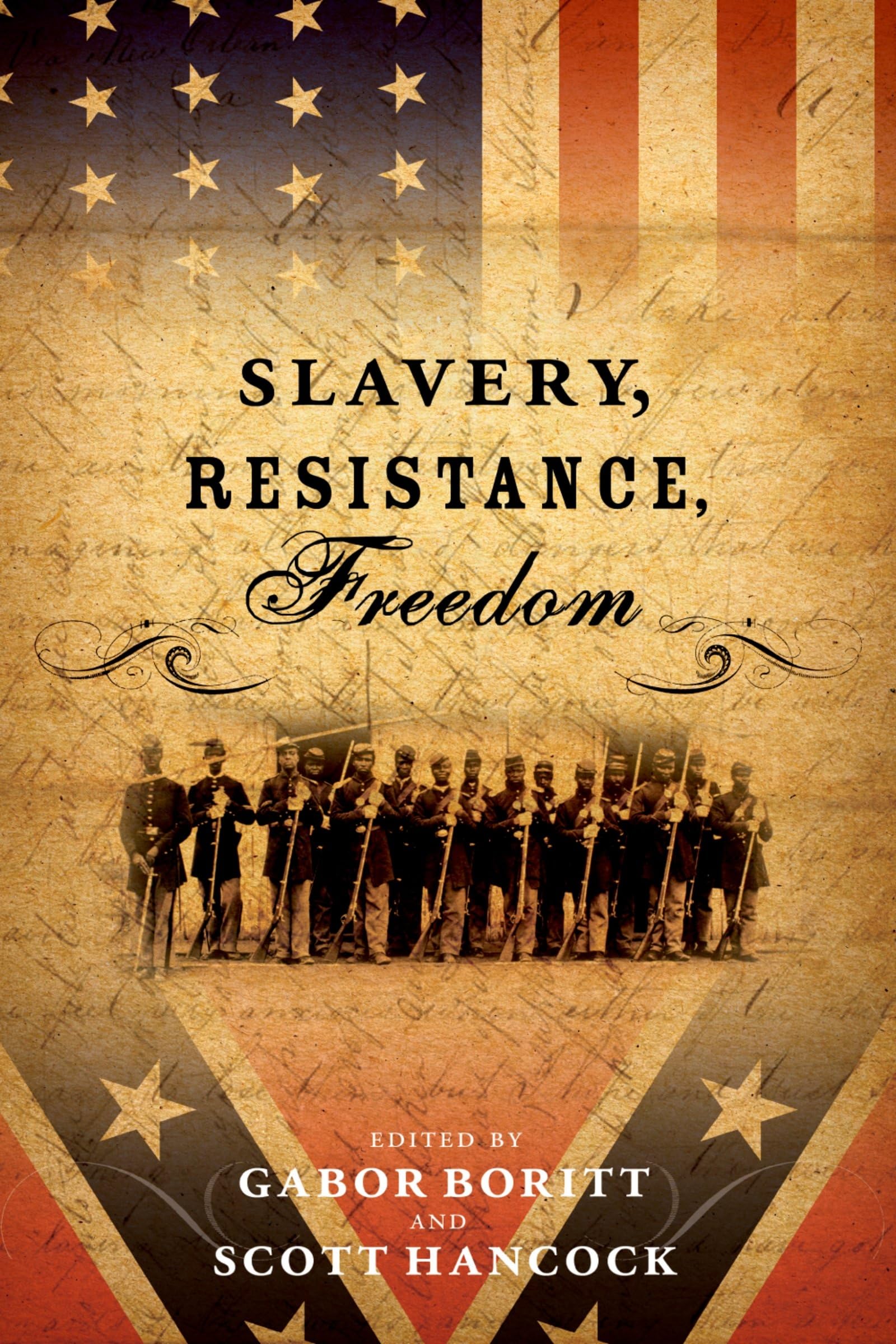 Slavery, Resistance, Freedom (Ettysburg Civil War Institute Books) Law