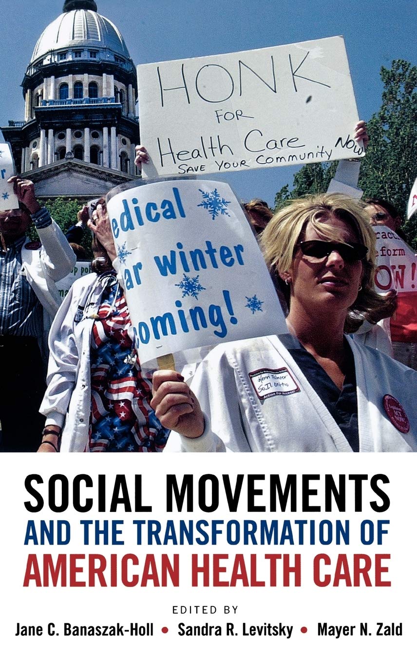 Social Movements and the Transformation of American Health Csocial Movements and the Transformation of American Health Care Are Medicine