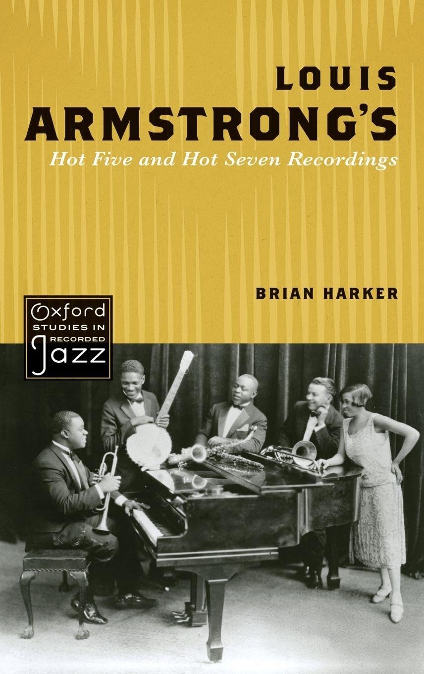 Louis Armstrong's Hot Five and Hot Seven Recordings Social Sciences