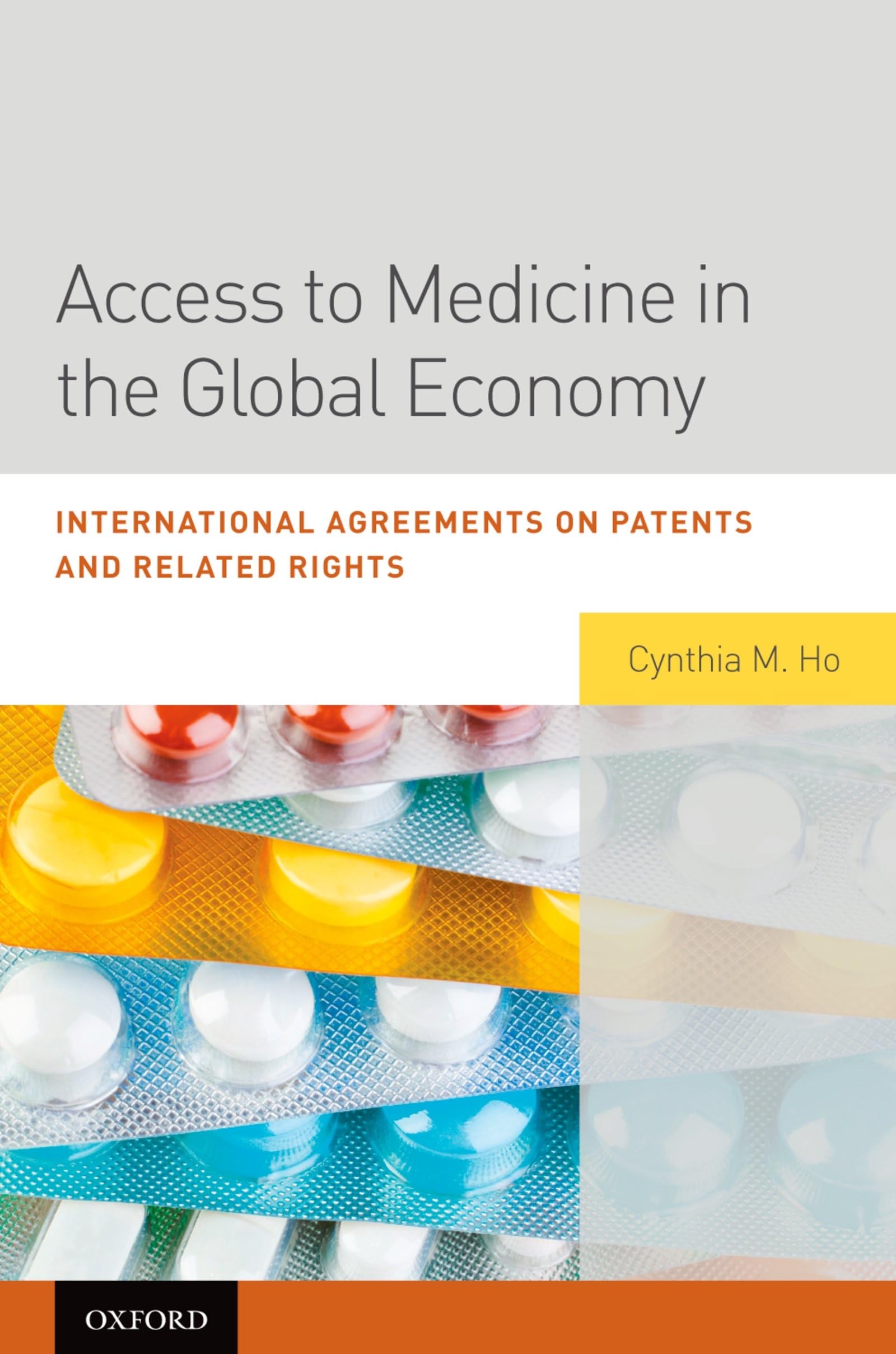 Access to Medicine in the Global Economy Law