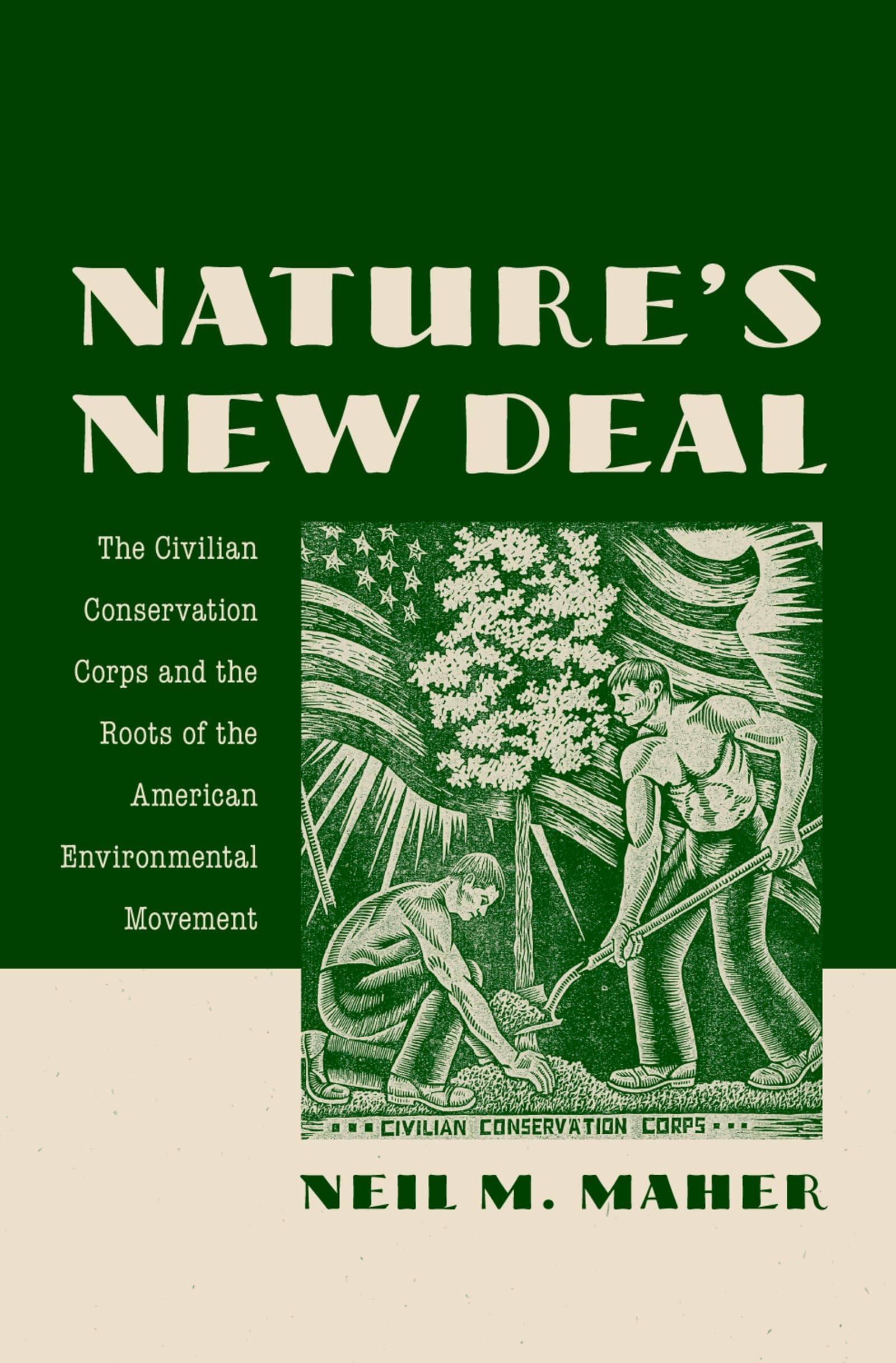Nature's New Deal: The Civilian Conservation Corps and the Roots of the American Environmental Movement Mathematics