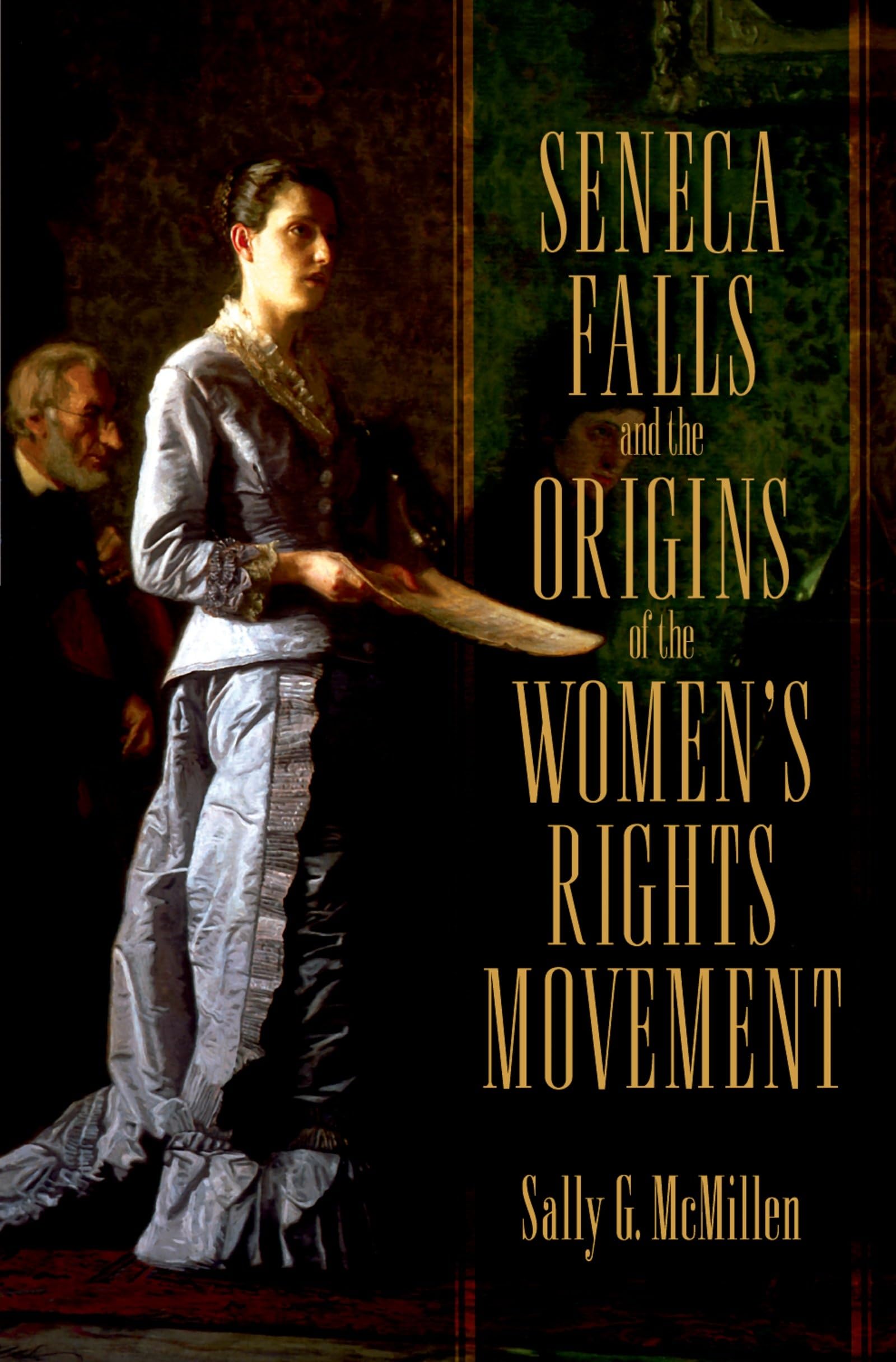SENECA FALLS ORIG WOMEN RIGH MOVE PMAH P Social Sciences