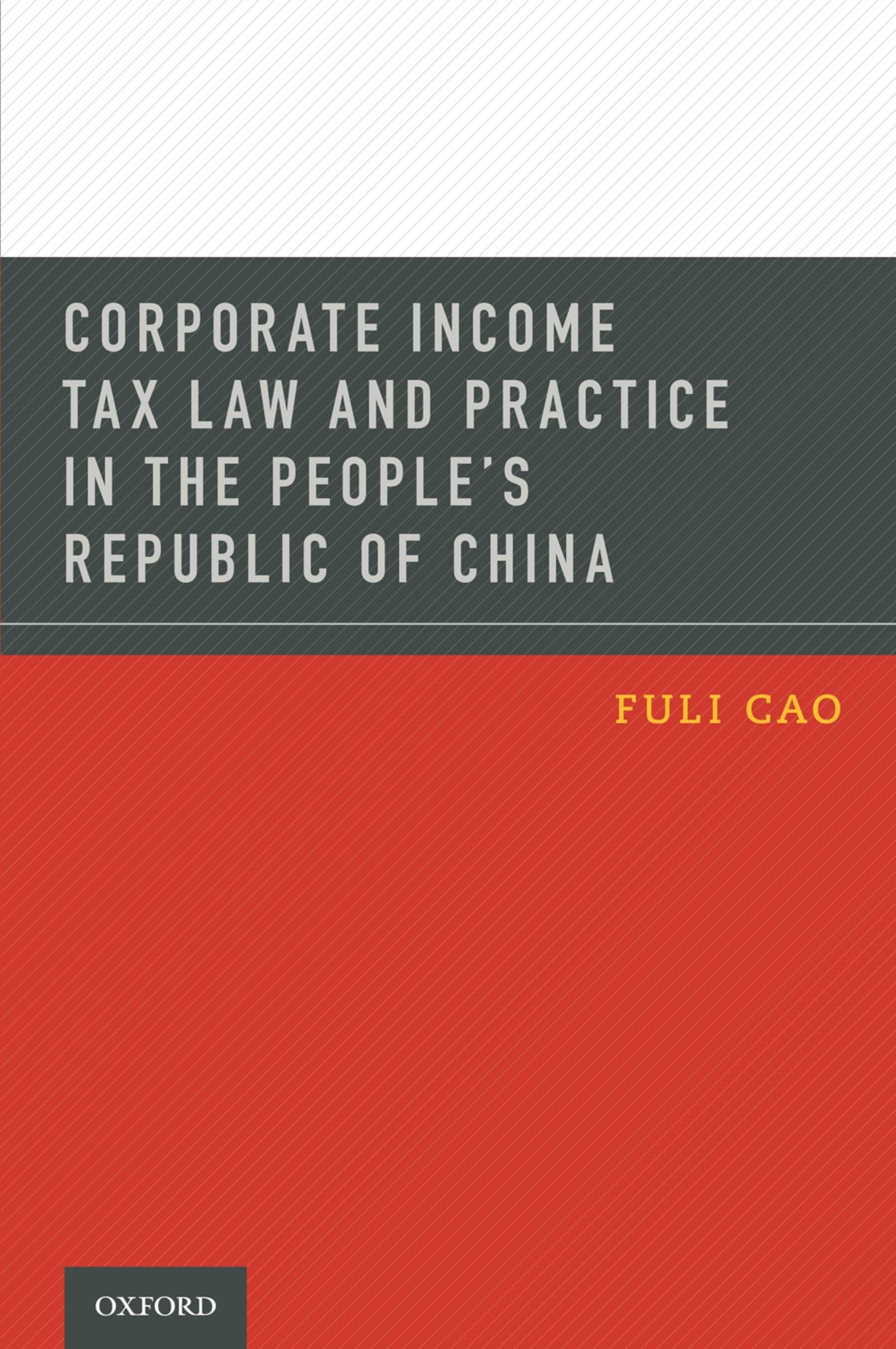 Corporate Income Tax Law and Practice in the People's Republic of China Law