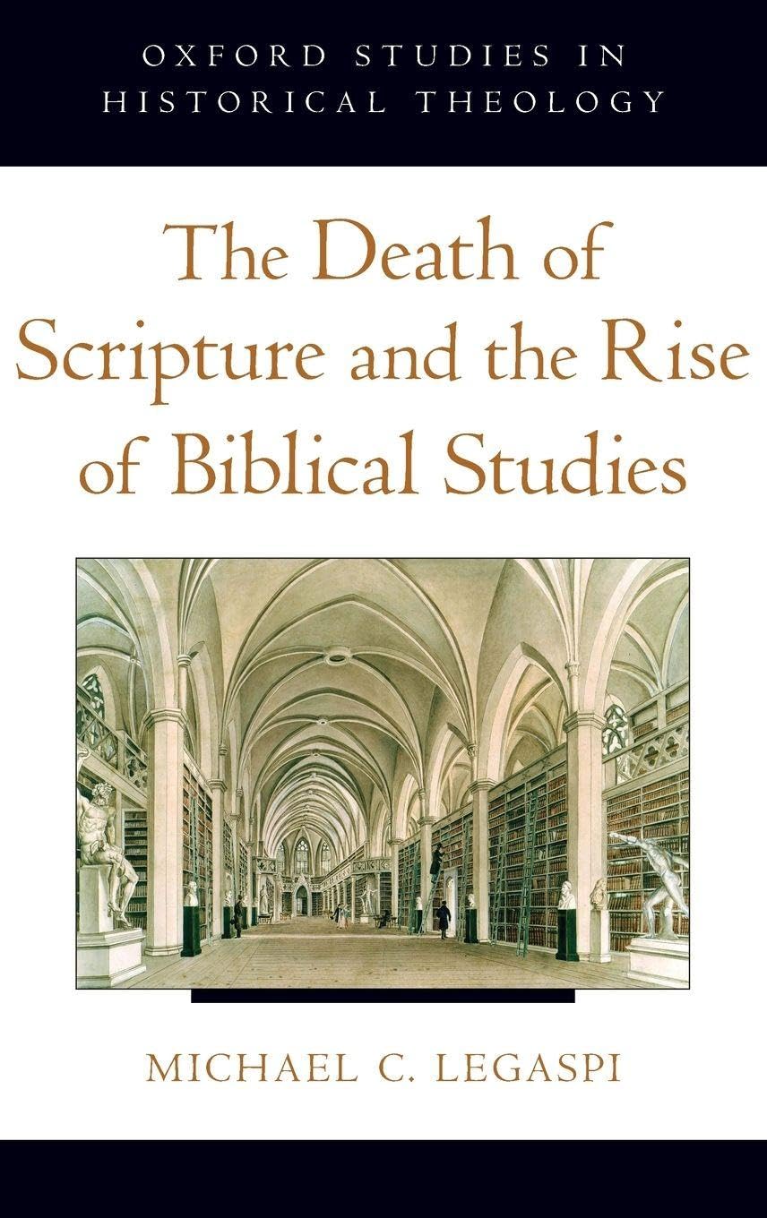 The Death of Scripture and the Rise of Biblical Studies Philosophy