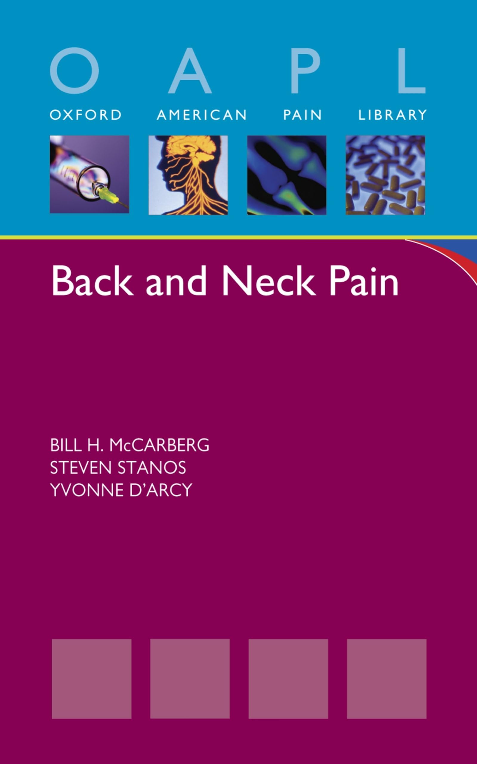 Back and Neck Pain (Oxford American Pain Library) Medicine