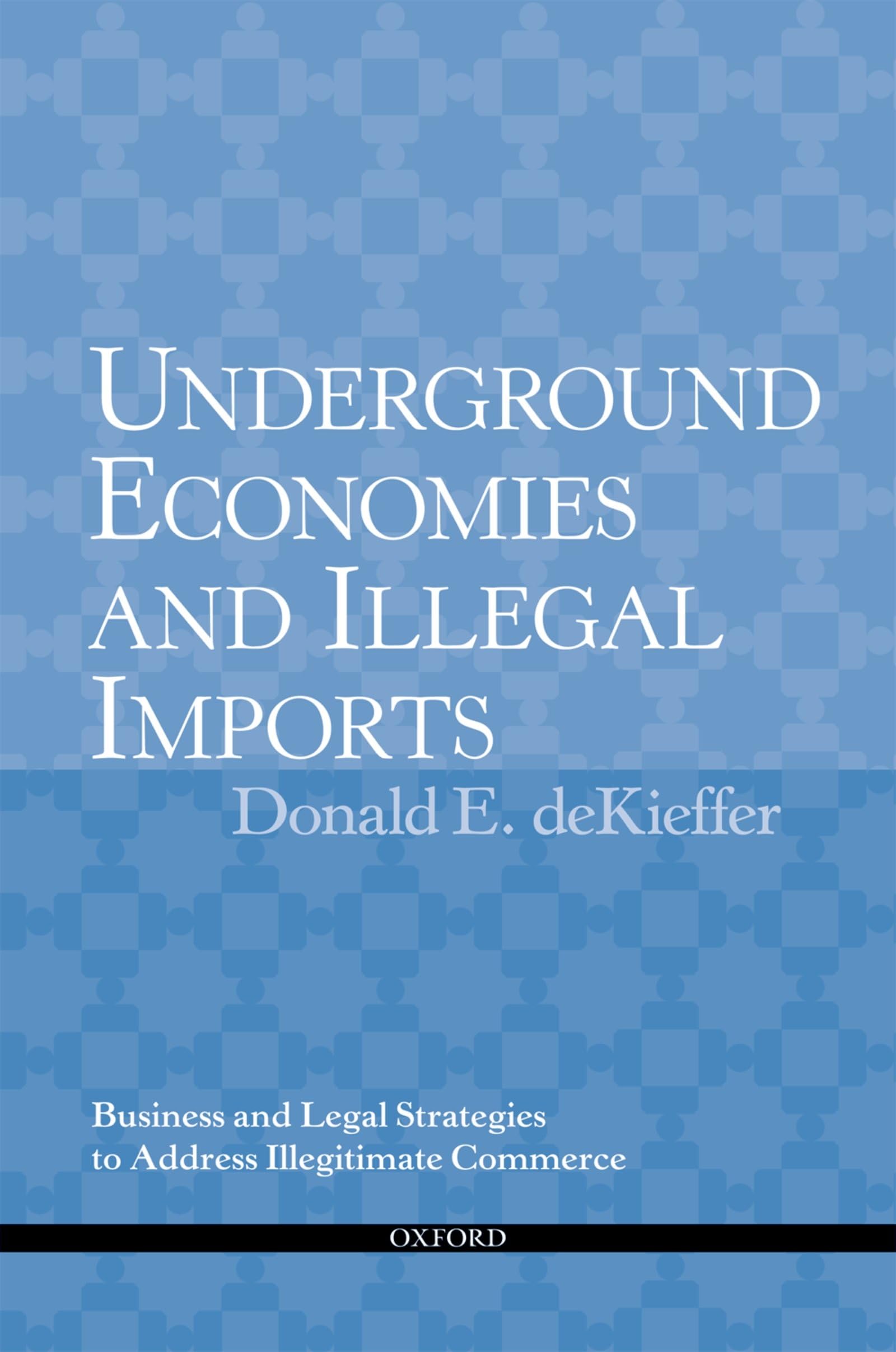 Underground Economies and Illegal Imports Law