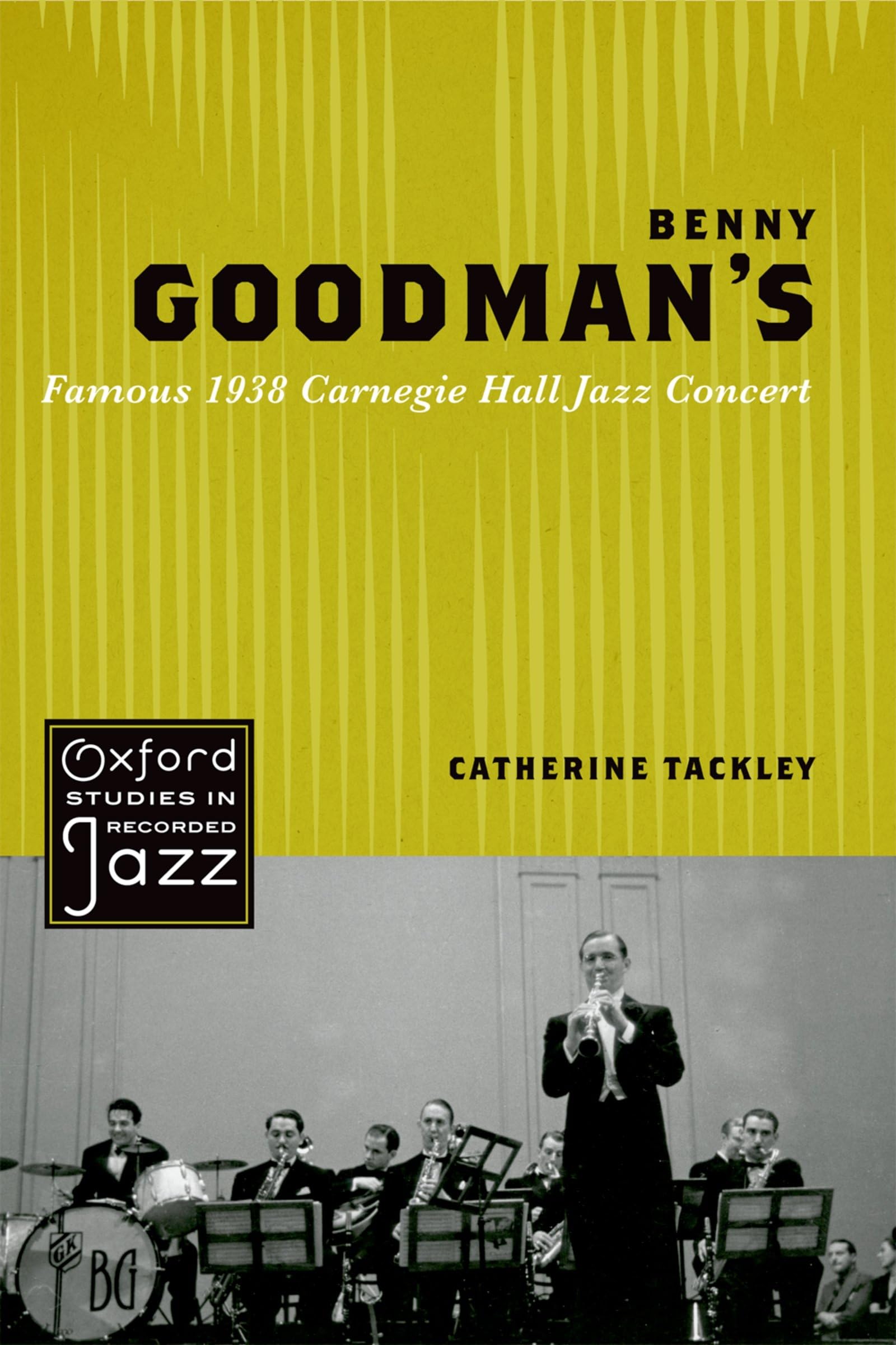 Benny Goodman's Famous 1938 Carnegie Hall Jazz Concert (Oxford Studies in Recorded Jazz) Pop culture