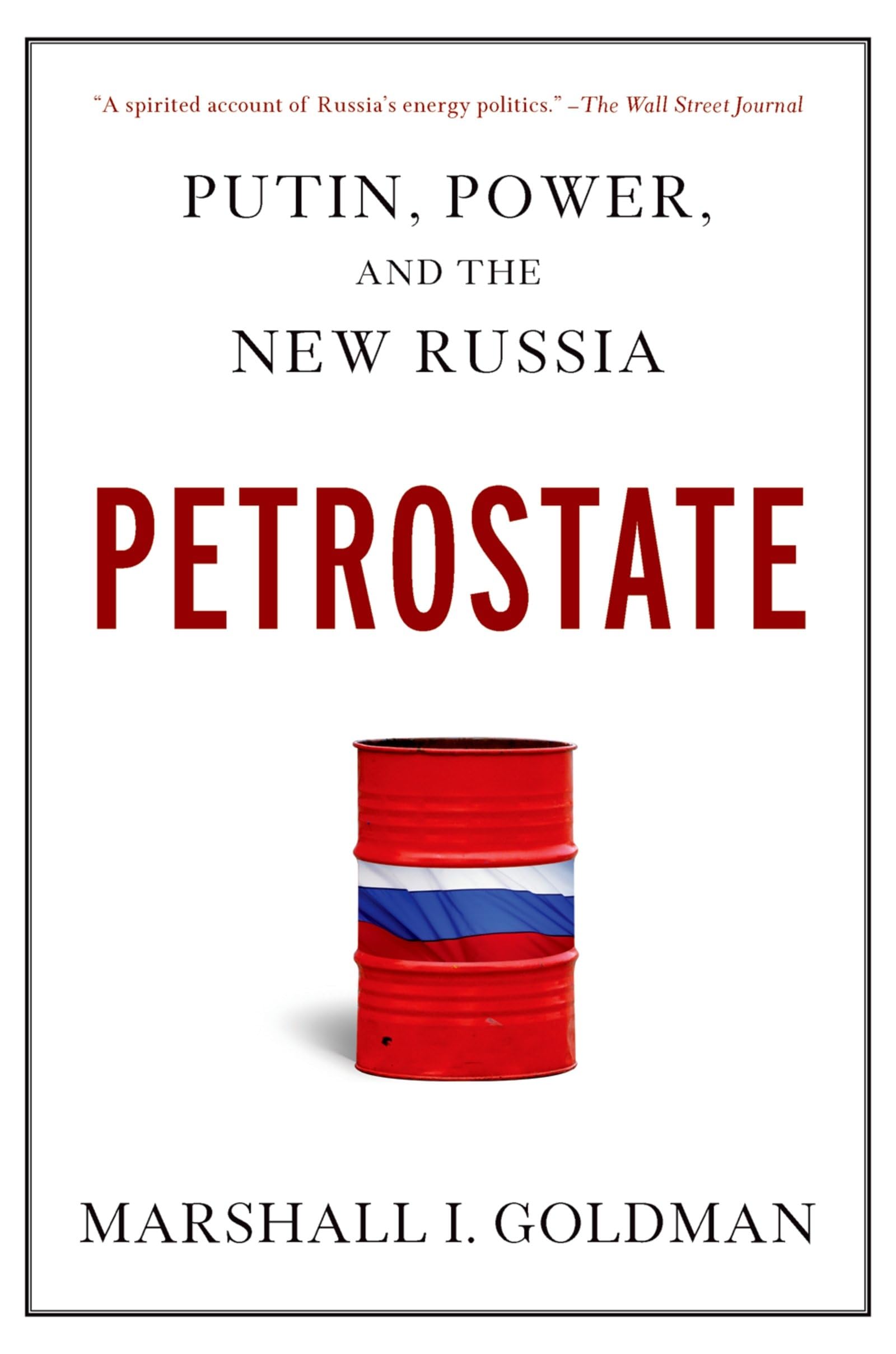 Petrostate: Putin, Power, and the New Russia book