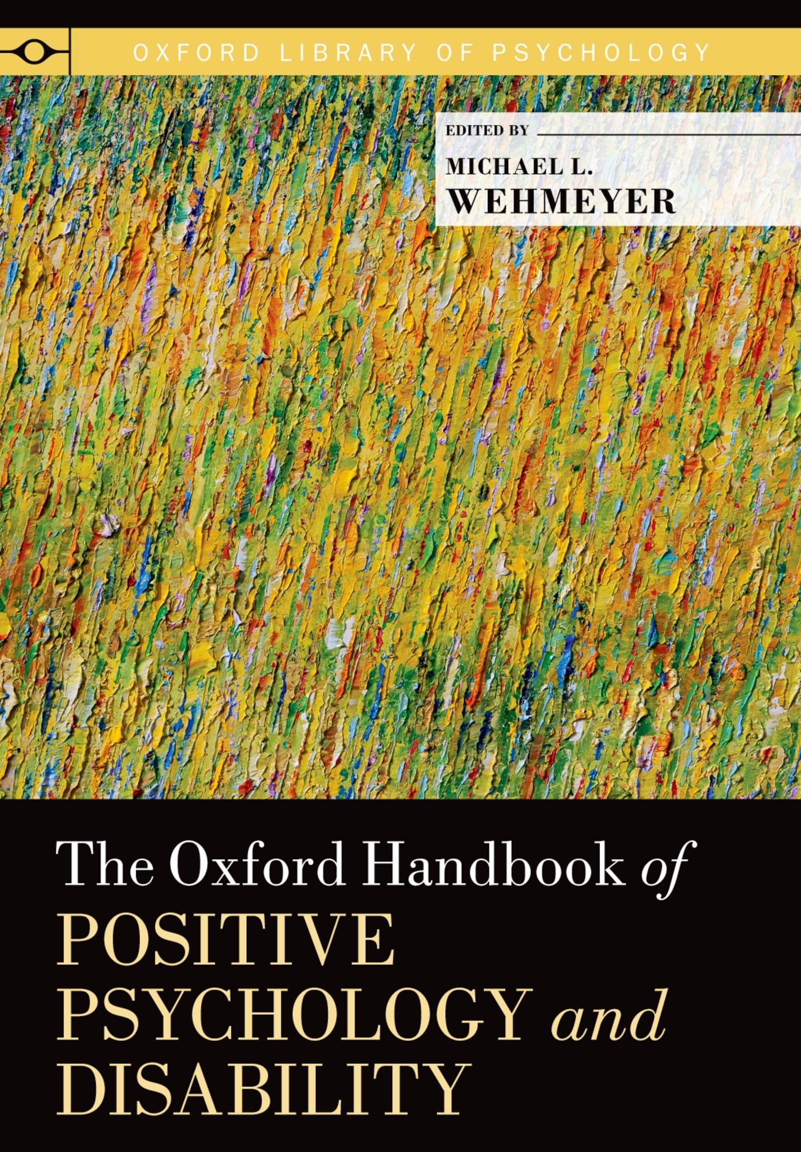 Oxford Handbook of Positive Psychology and Disability Medicine