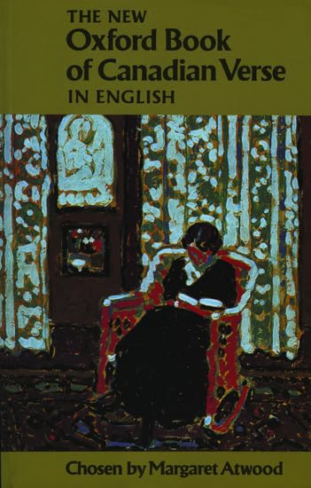 The New Oxford Book of Canadian Verse in English Poetry