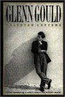 Product Image: Glenn Gould: Selected Letters