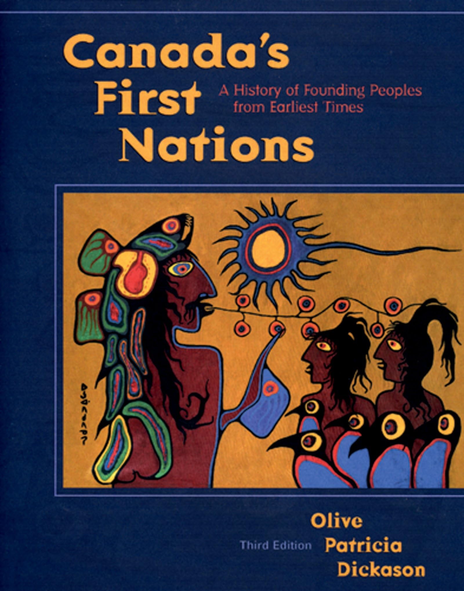 Canada's First Nations: A History of Founding Peoples from Earliest Times Natural Sciences