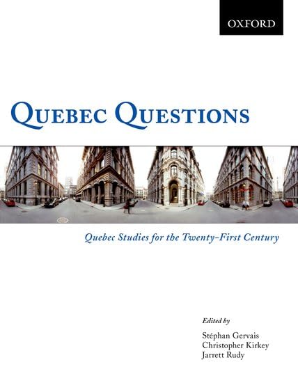 Quebec Questions: Quebec Studies for the Twenty-First Century Social Sciences