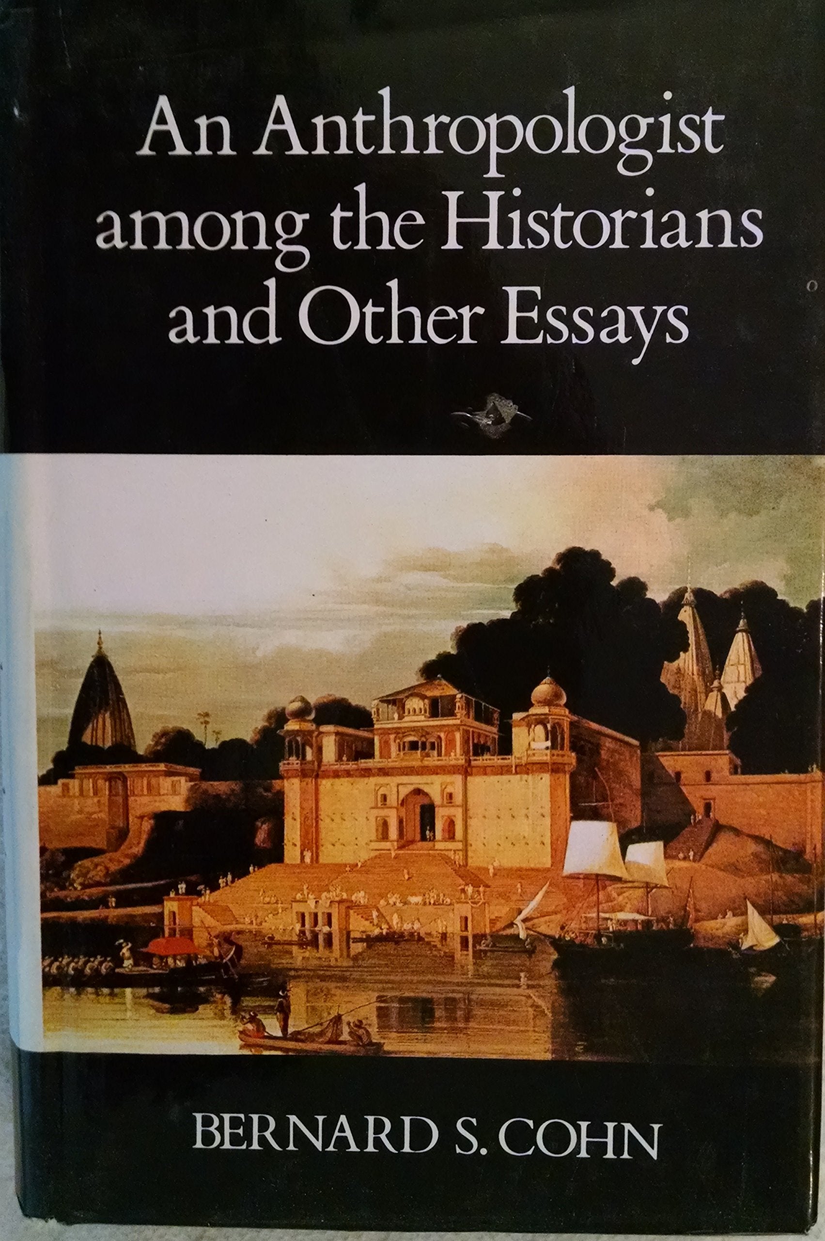 An Anthropologist Among the Historians and Other Essays Books