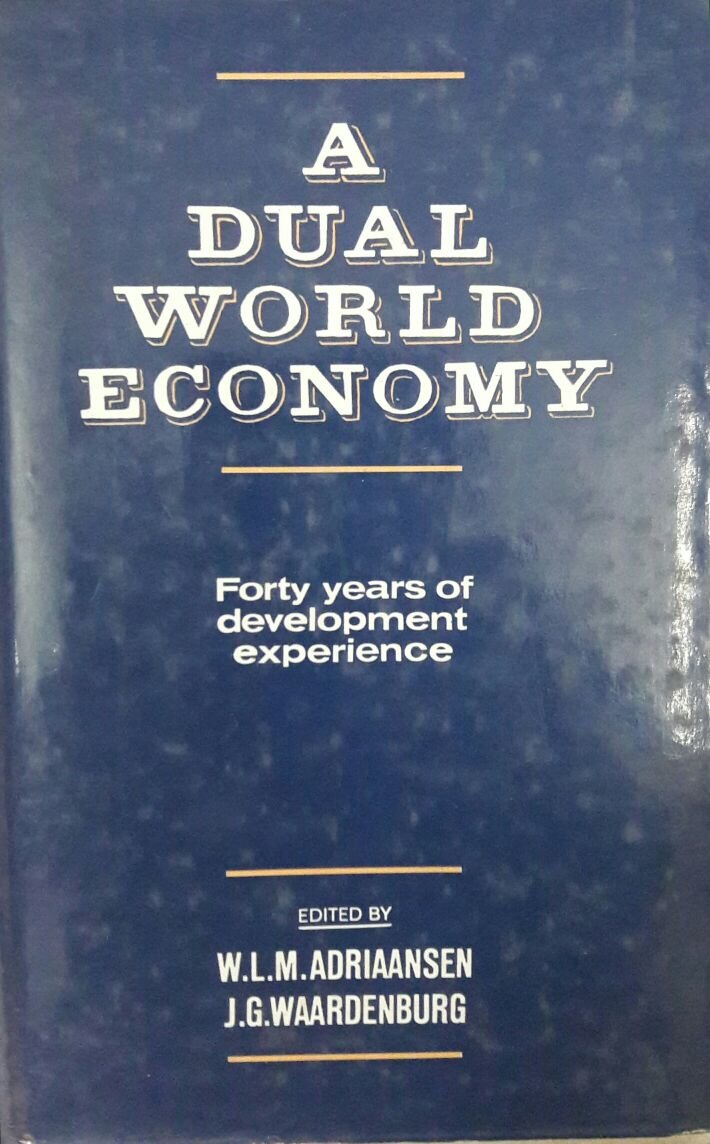 A Dual World Economy: Forty Years of Development Experience Social Sciences